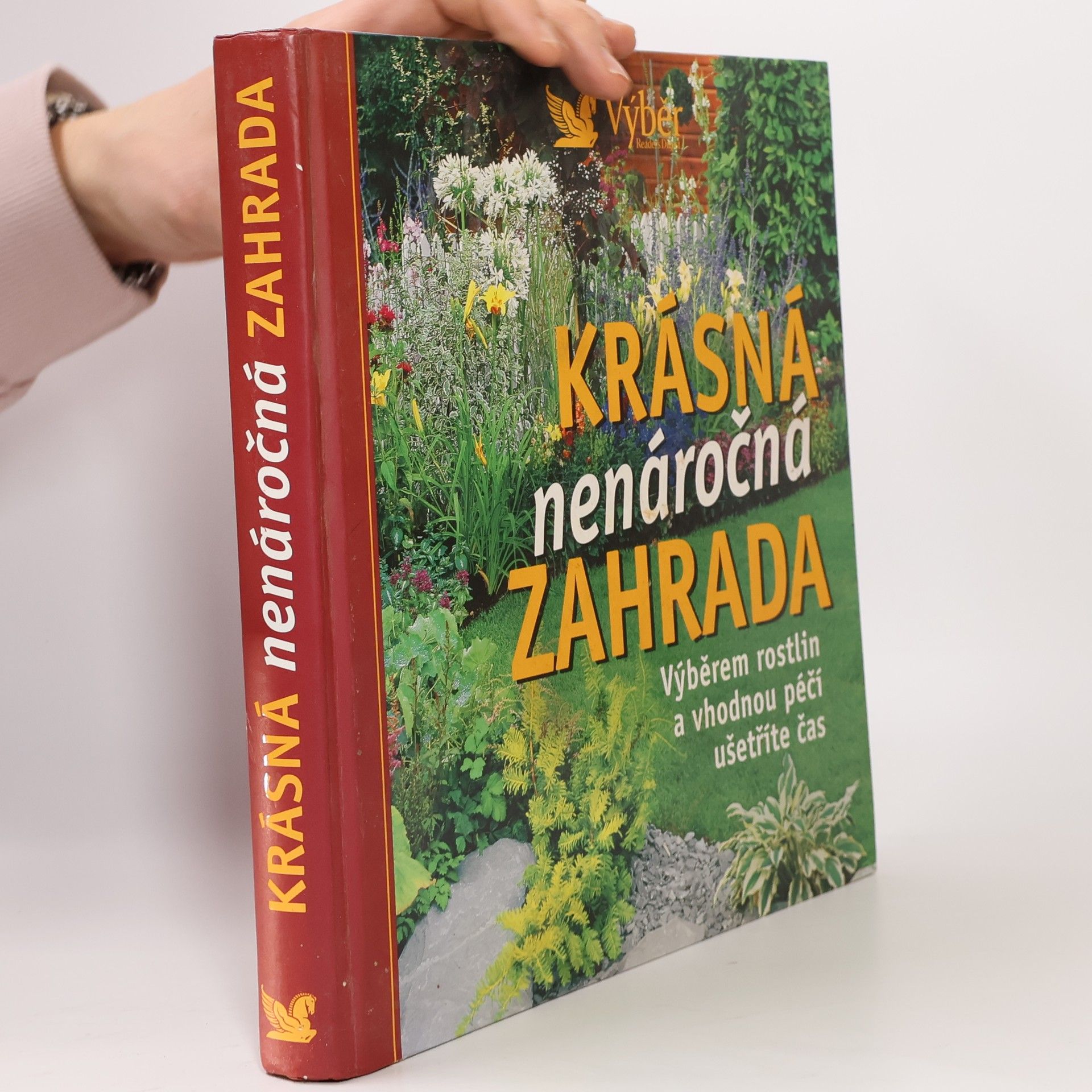 Kolektiv autorů Krásná nenáročná zahrada