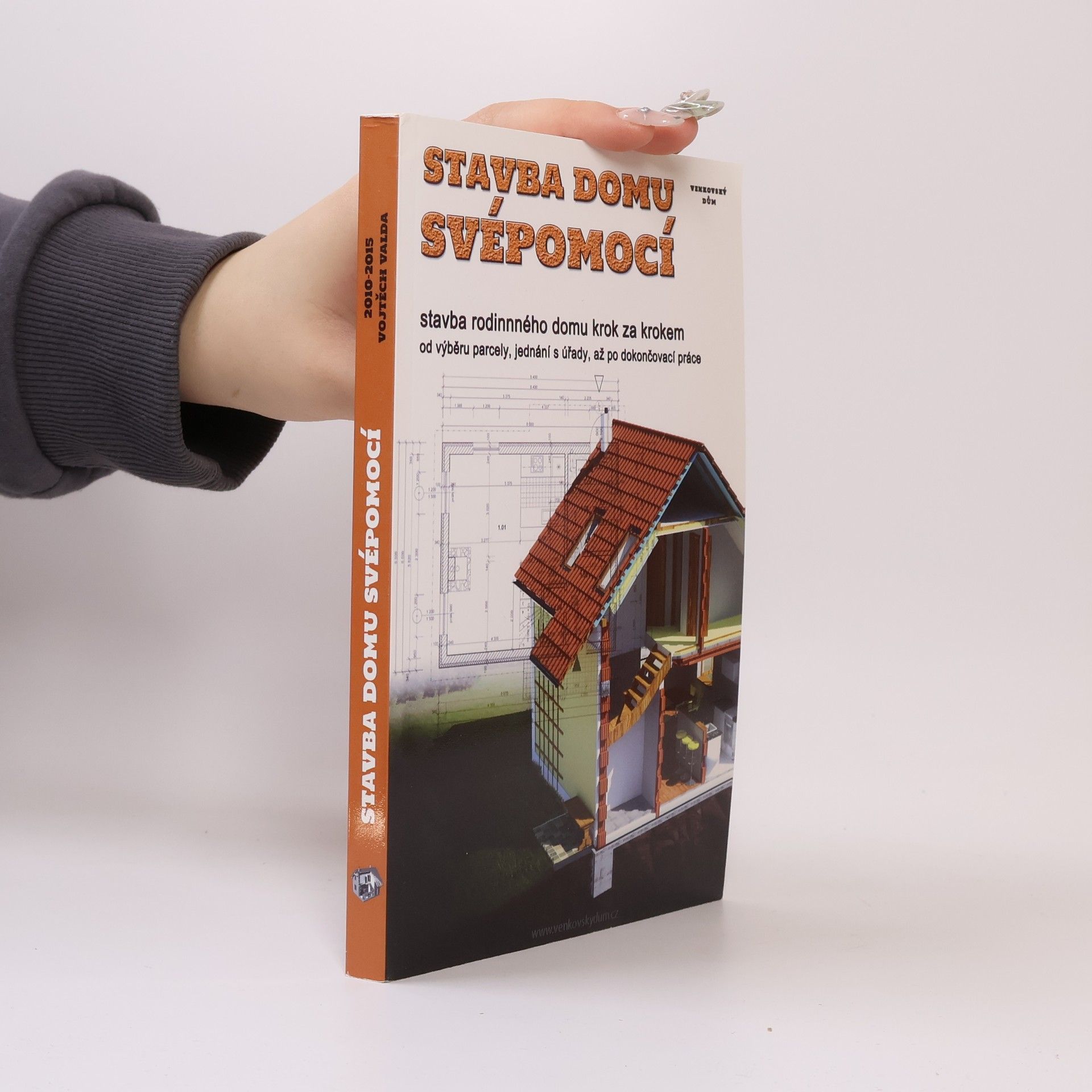 Vojtěch Valda Stavba domu svépomocí