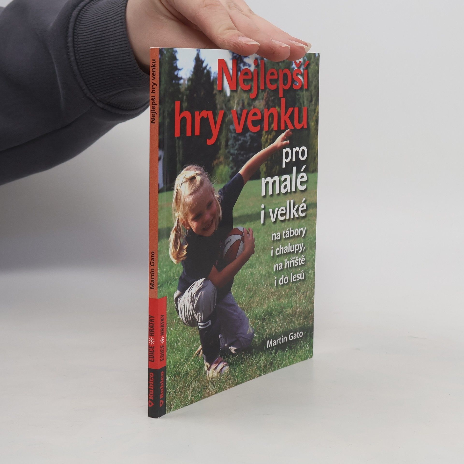 Martin Pelčák Nejlepší hry venku pro malé i velké