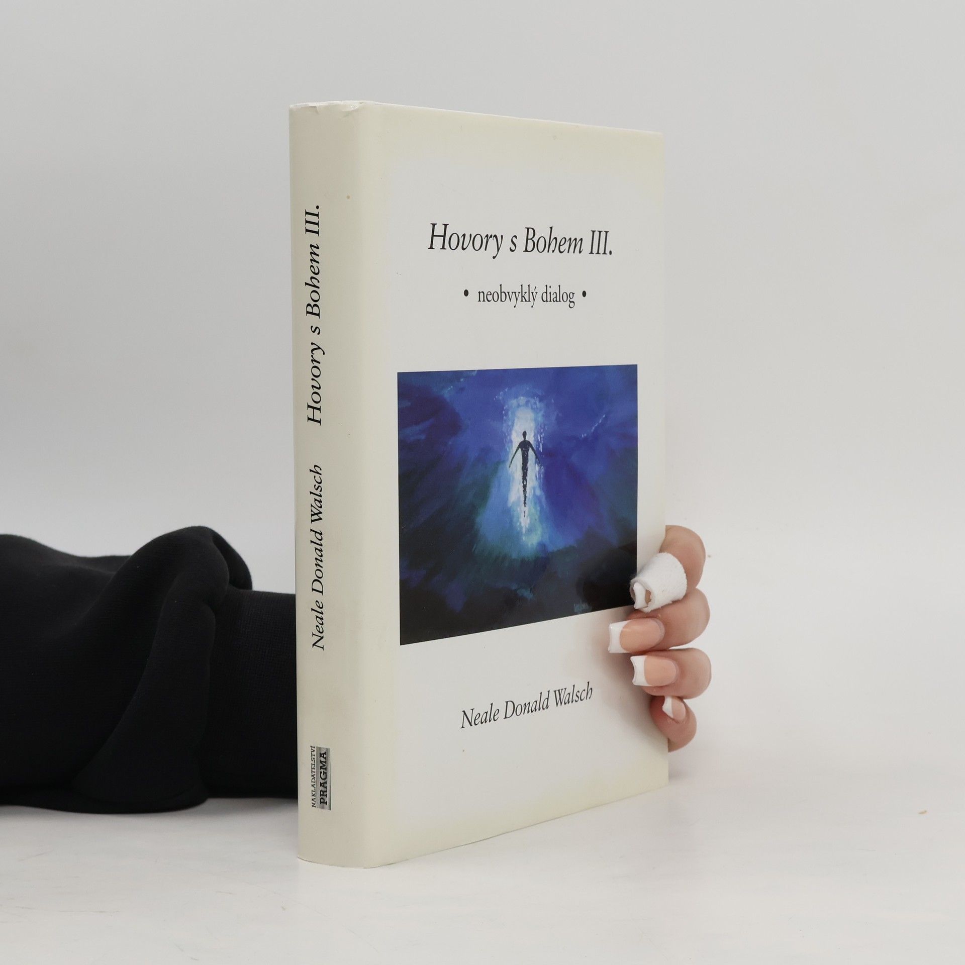 Neale Donald Walsch Hovory s Bohem III: Neobvyklý dialog