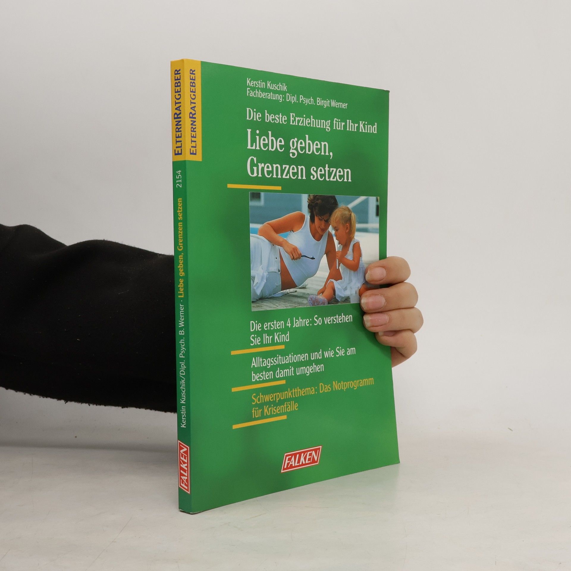 Kerstin Kuschik Liebe geben, Grenzen setzen