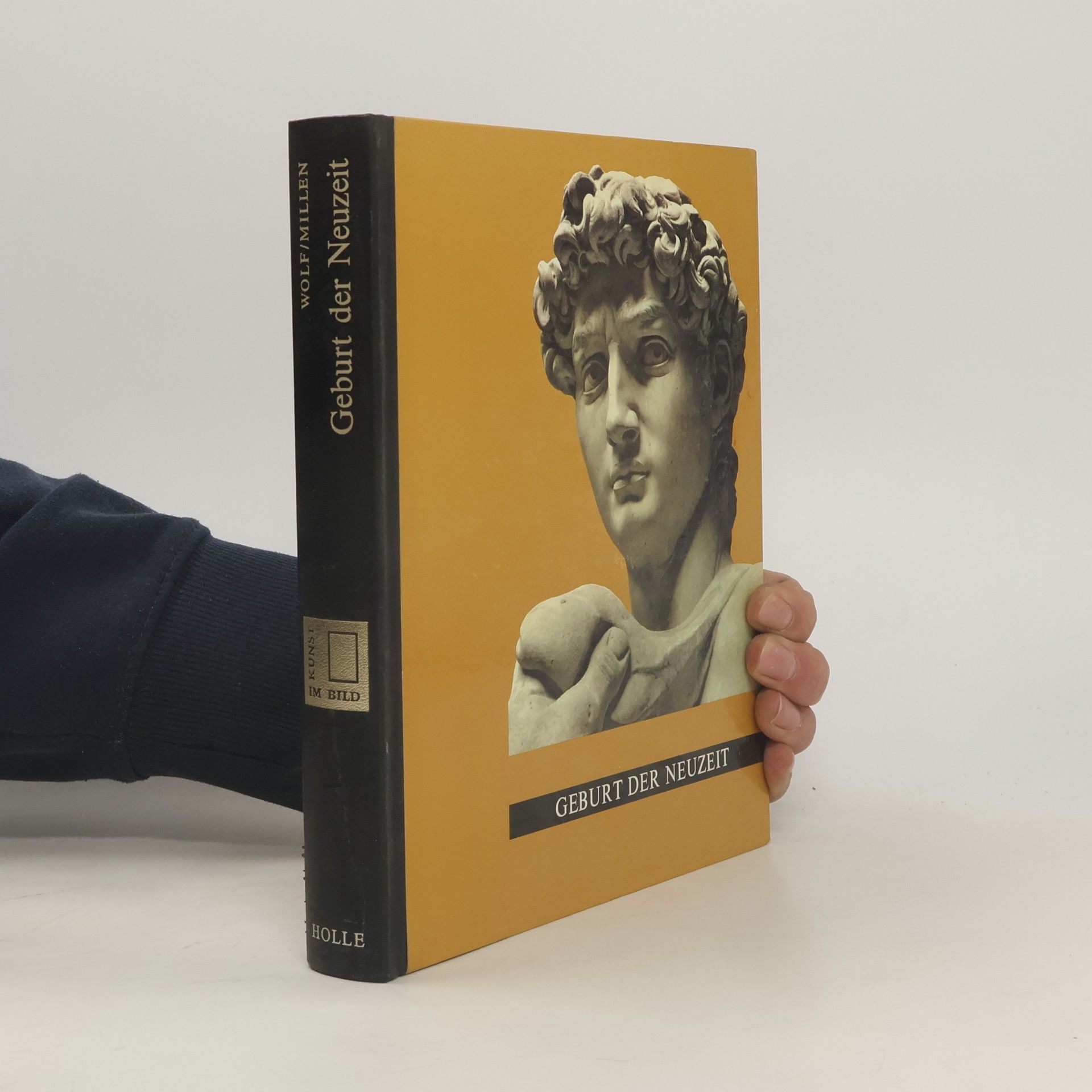 Robert E. Wolf Kunst im Bild. Geburt der Neuzeit