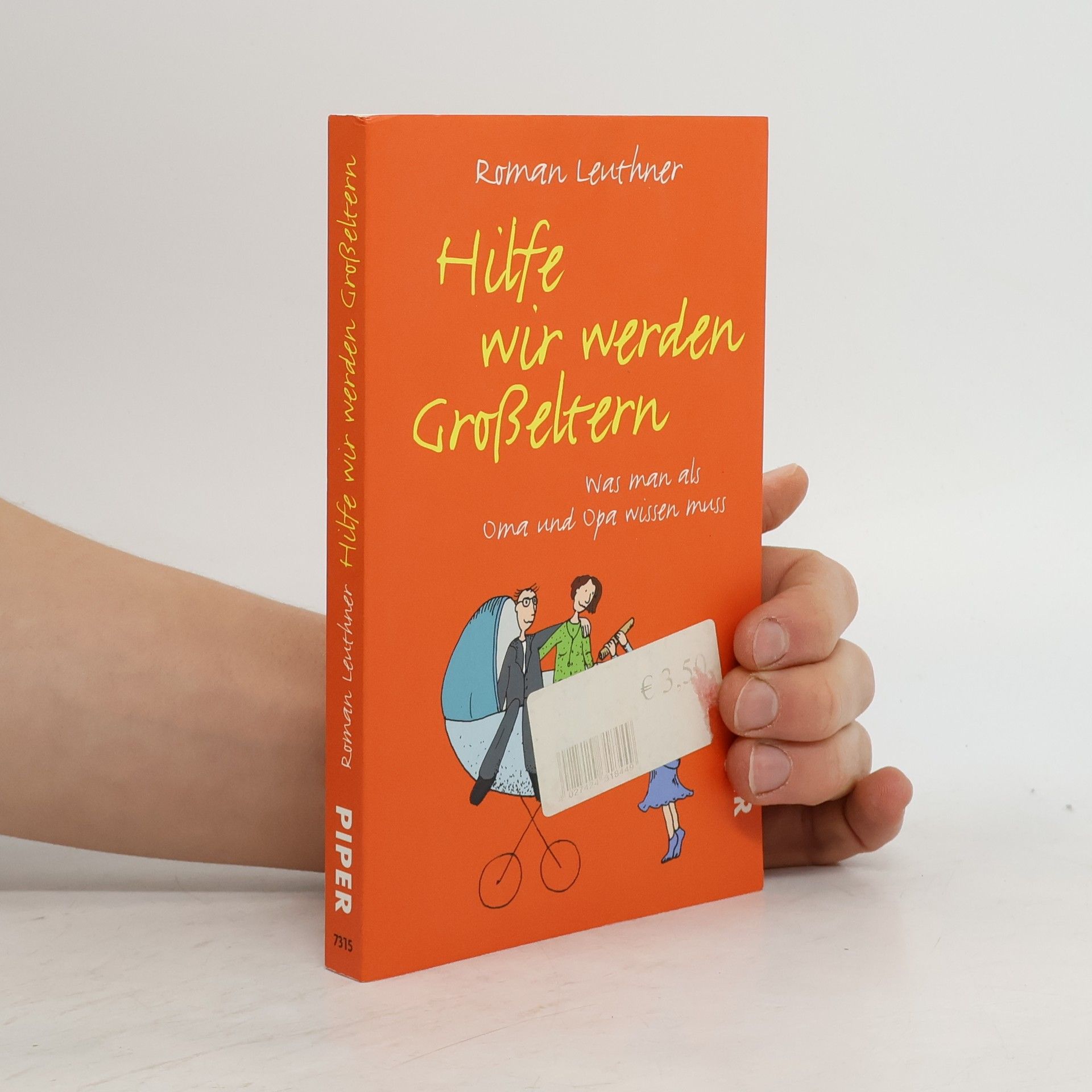 Roman Leuthner Hilfe wir werden Großeltern