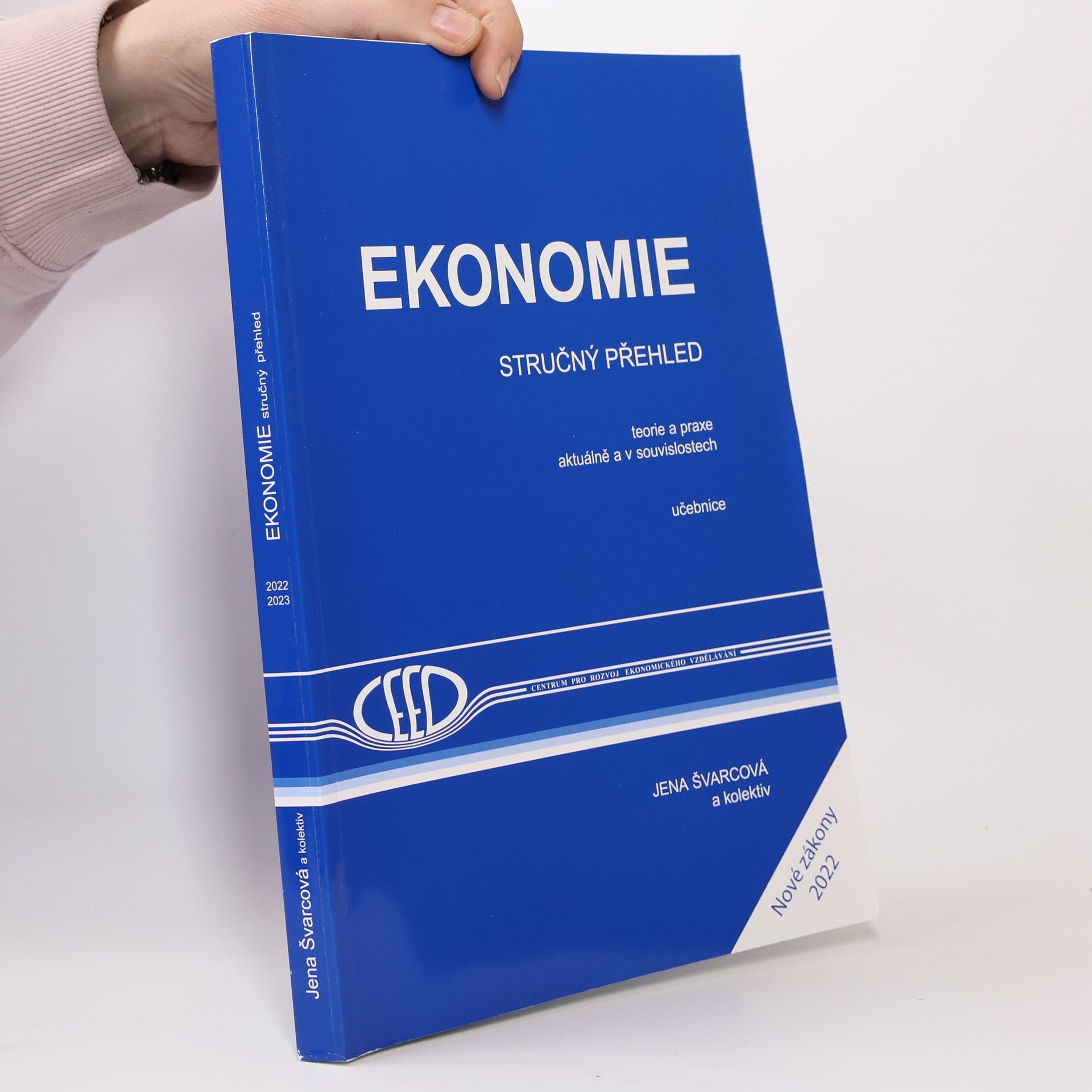 Jena Švarcová Ekonomie. Teorie a praxe aktuálně a v souvislostech
