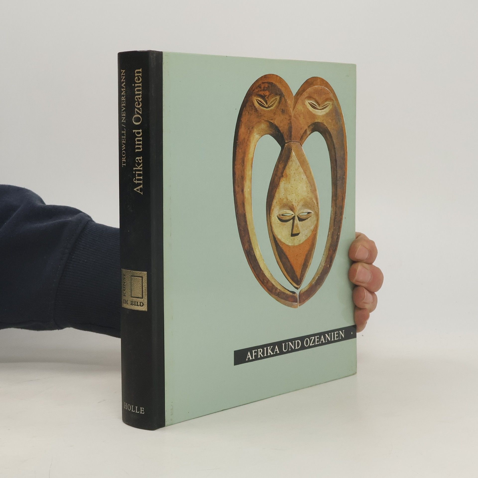 Margaret Trowel Kunst im Bild. Afrika und Ozeanien