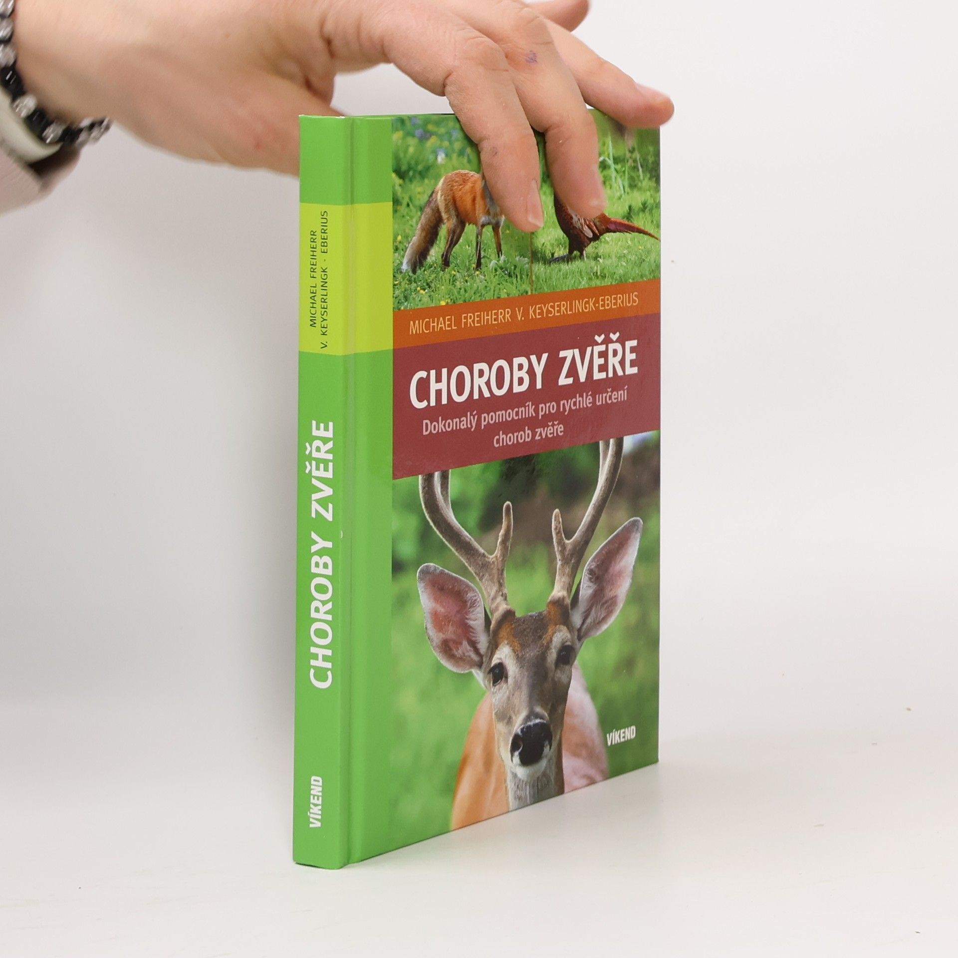 Choroby zvěře - Dokonalý pomocník pro rychlé určení chorob zvěře