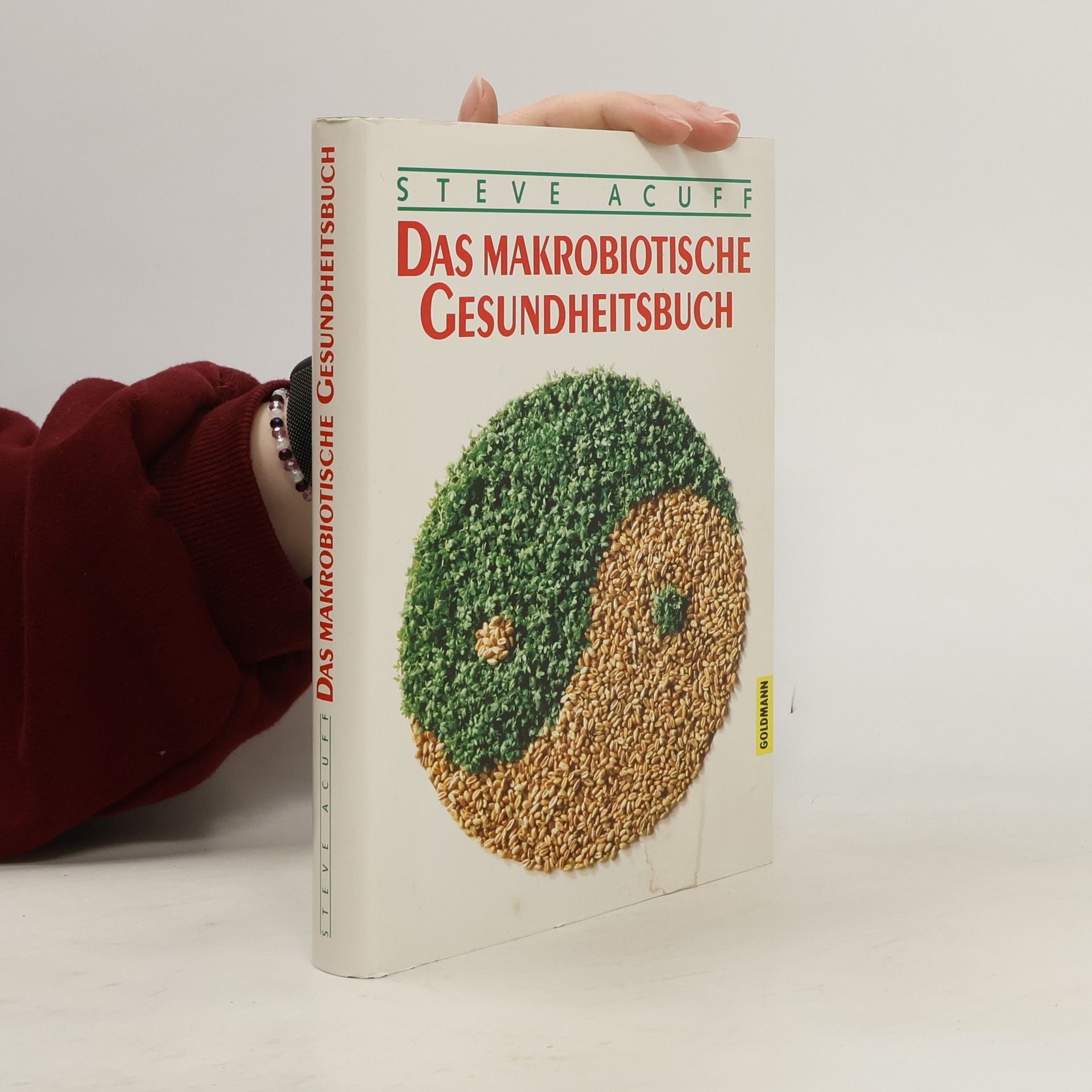 Steve Acuff Das makrobiotische Gesundheitsbuch
