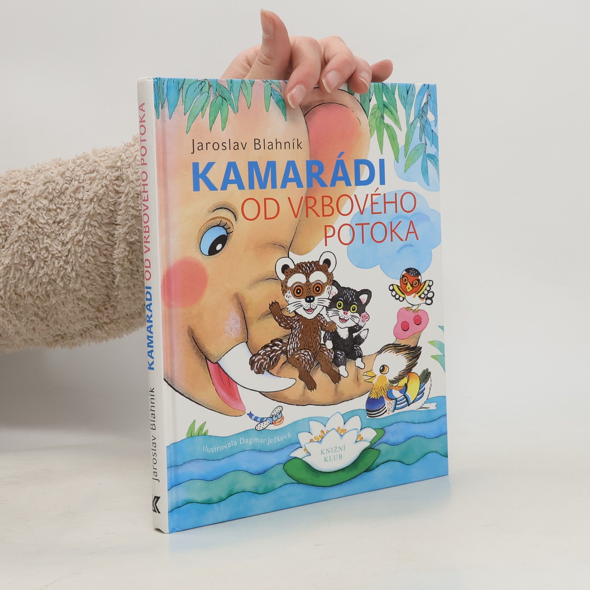 Jaroslav Blahník Kamarádi od Vrbového potoka