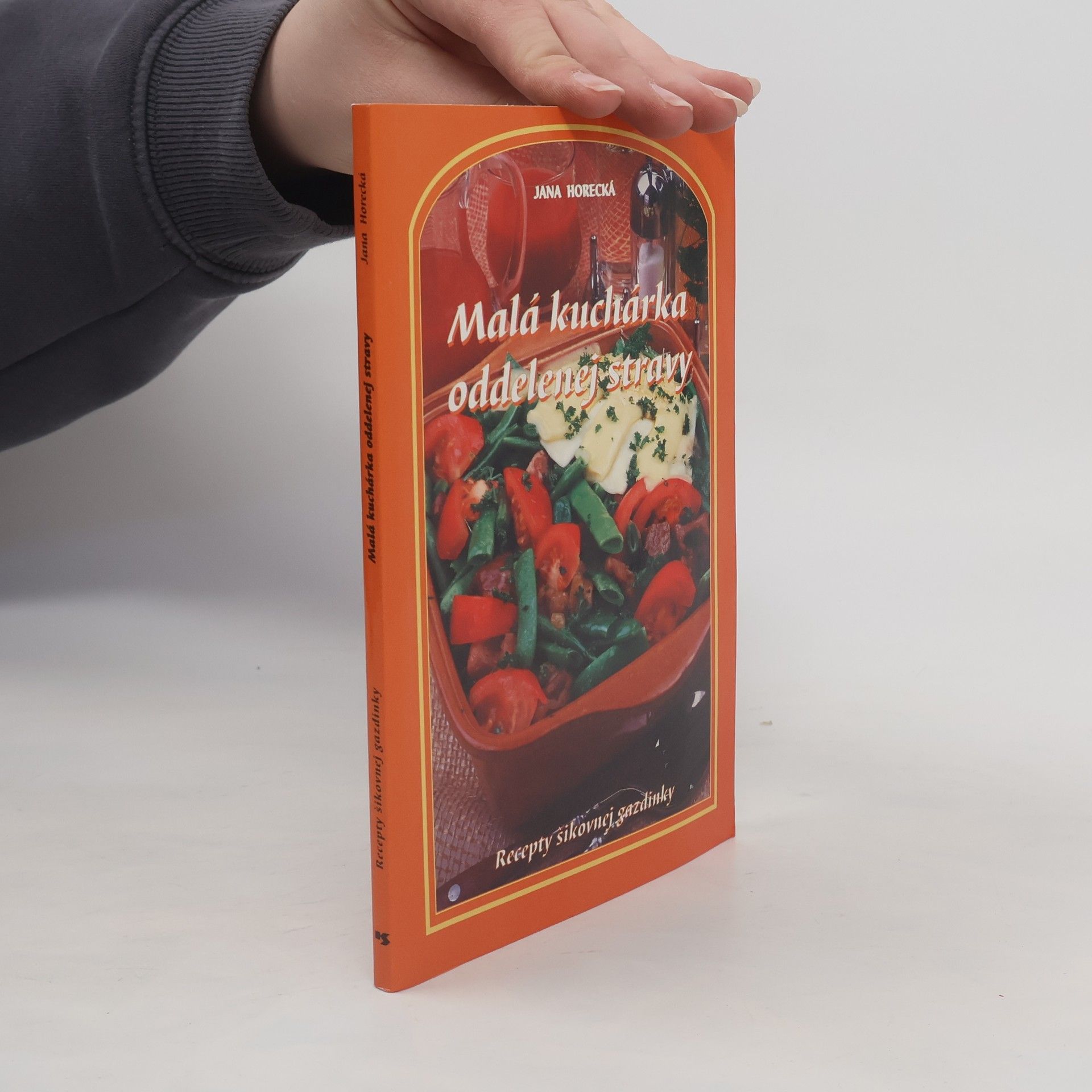 Jana Horecká Malá kuchárka oddelenej stravy
