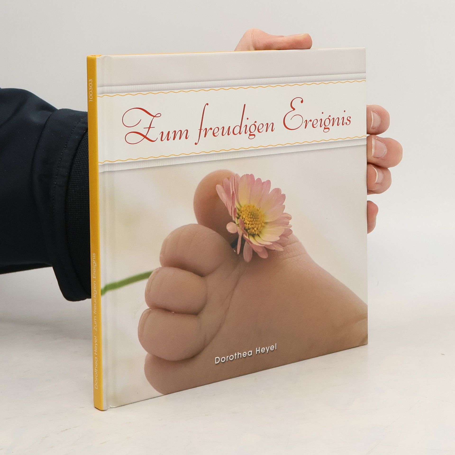 Dorothea Heyel Zum freudigen Ereignis