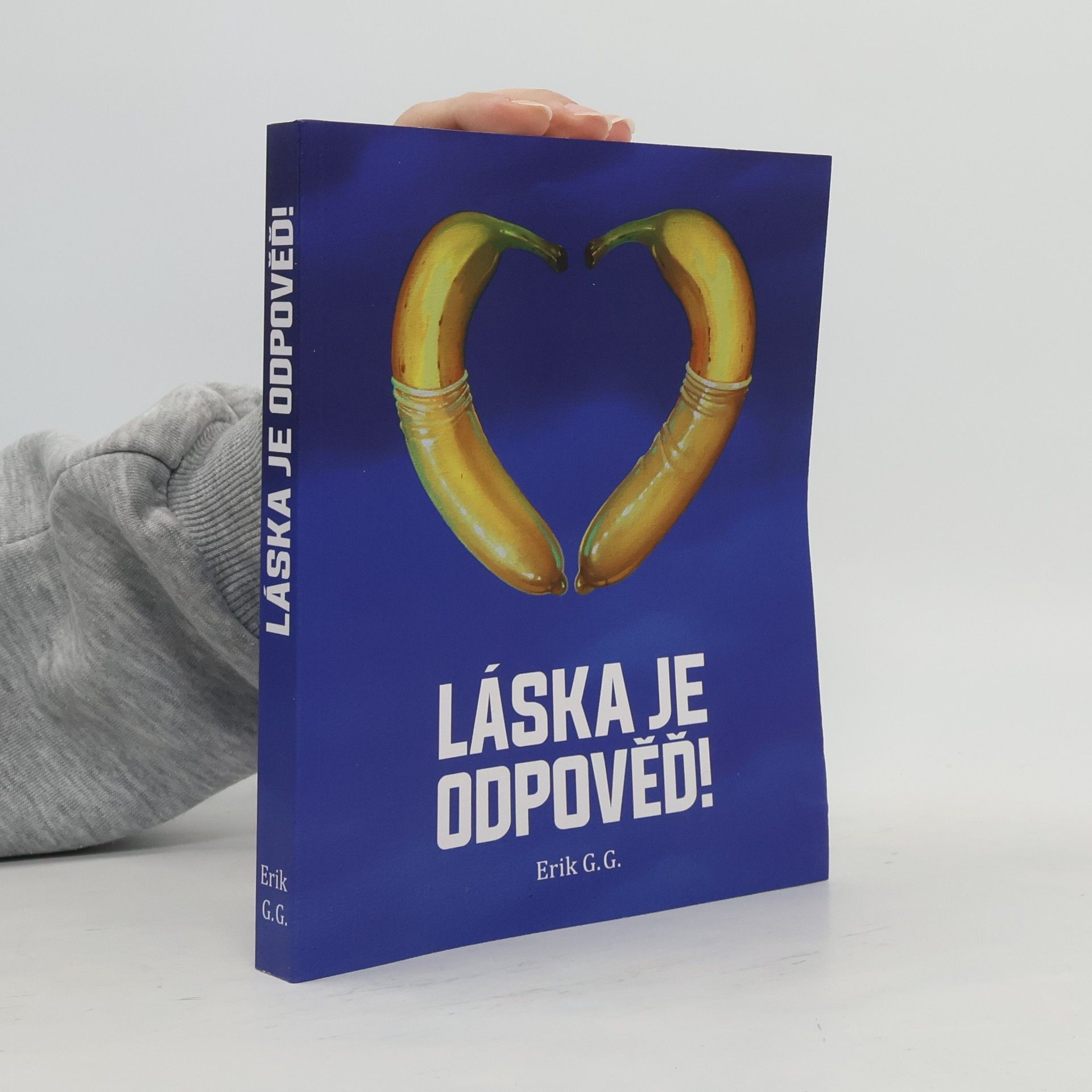 Erik G. G. Láska je odpověď