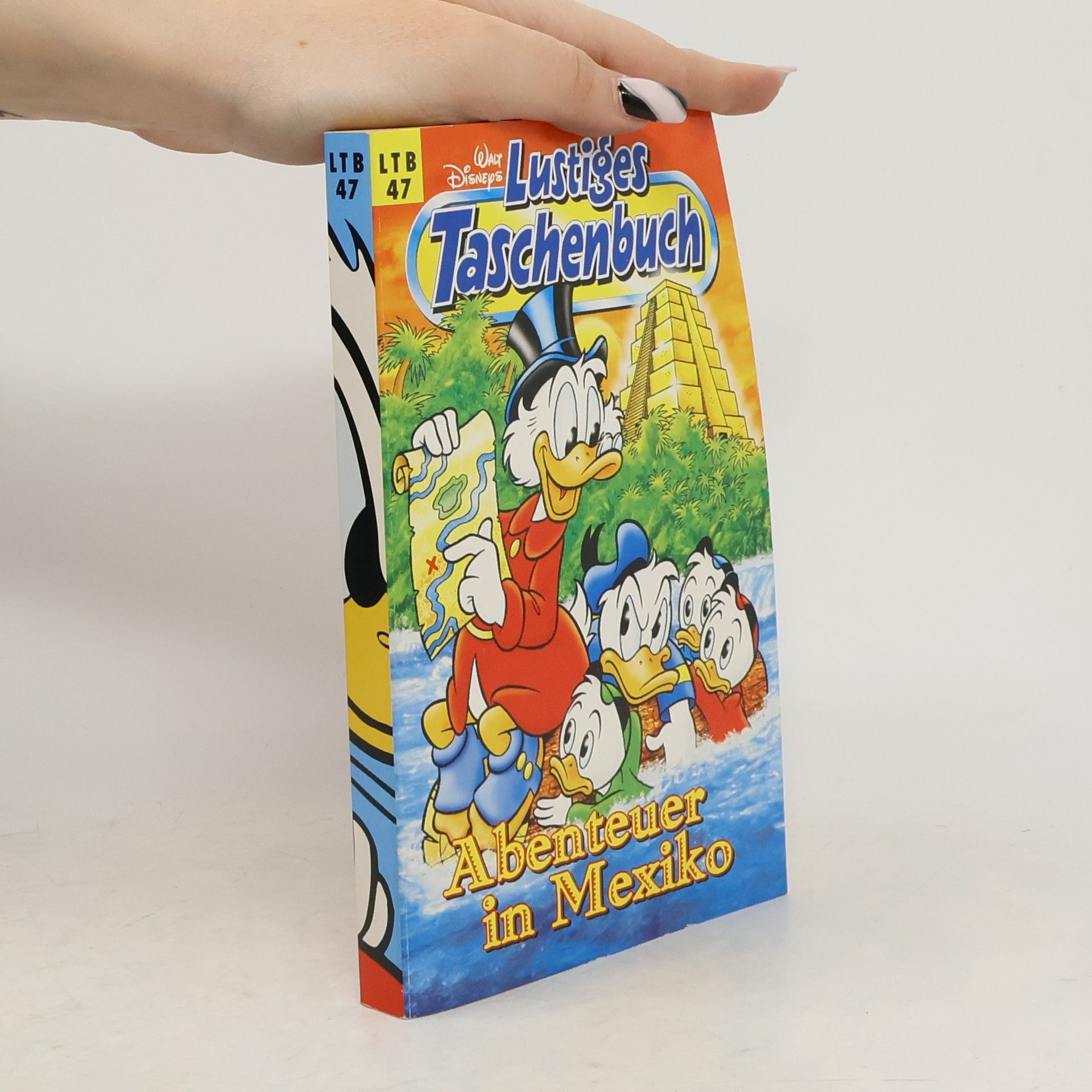 Walt Disney Lustiges Taschenbuch 47. Abenteuer in Mexiko