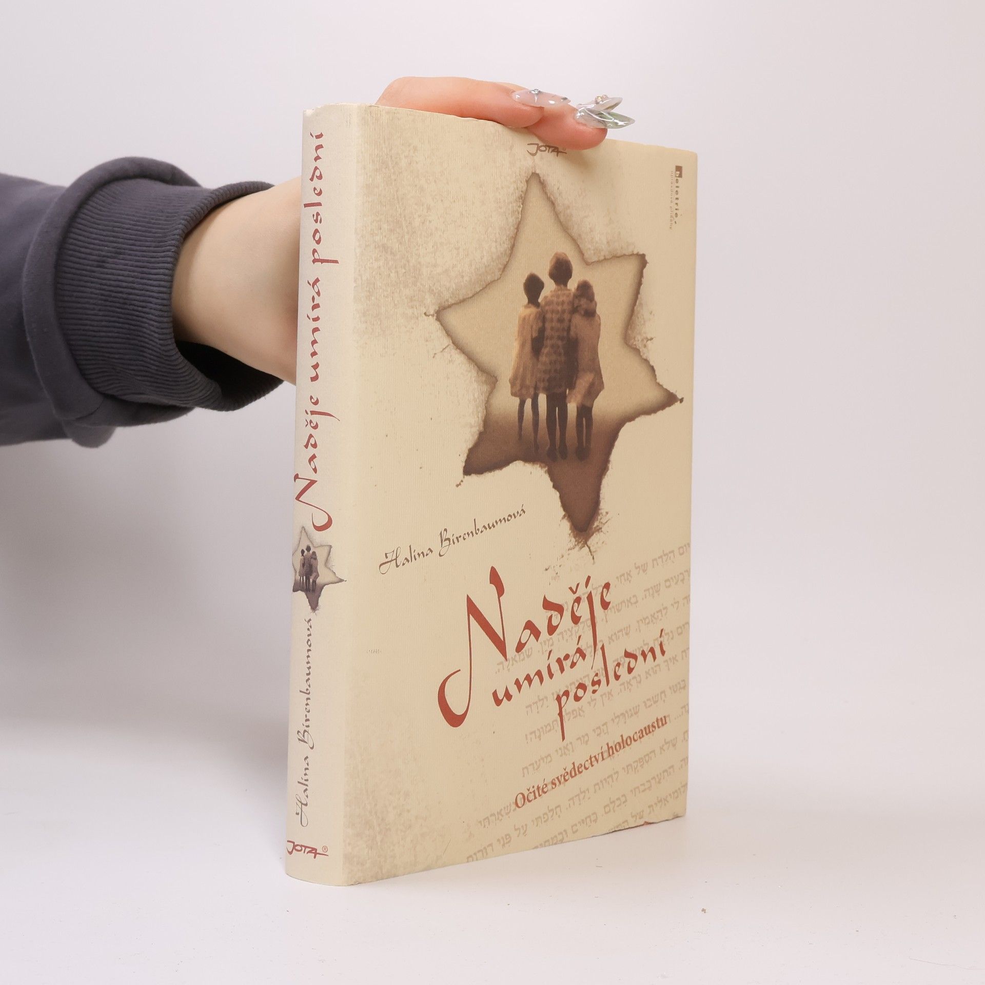 Halina Birenbaum Naděje umírá poslední. Očité svědectví holocaustu