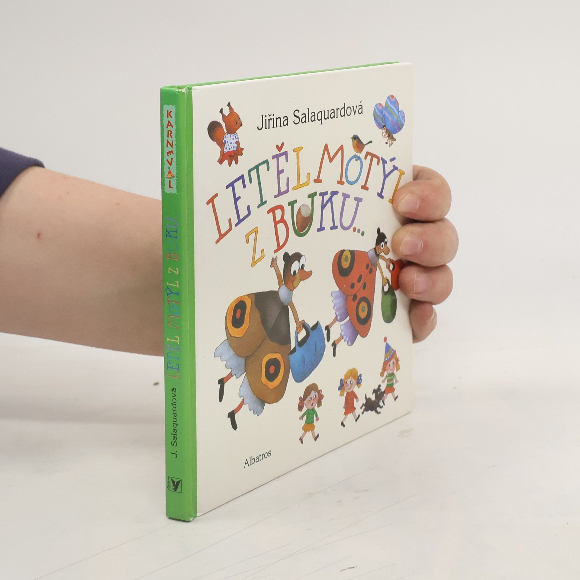 Jiřina Salaquardová Letěl motýl z buku...