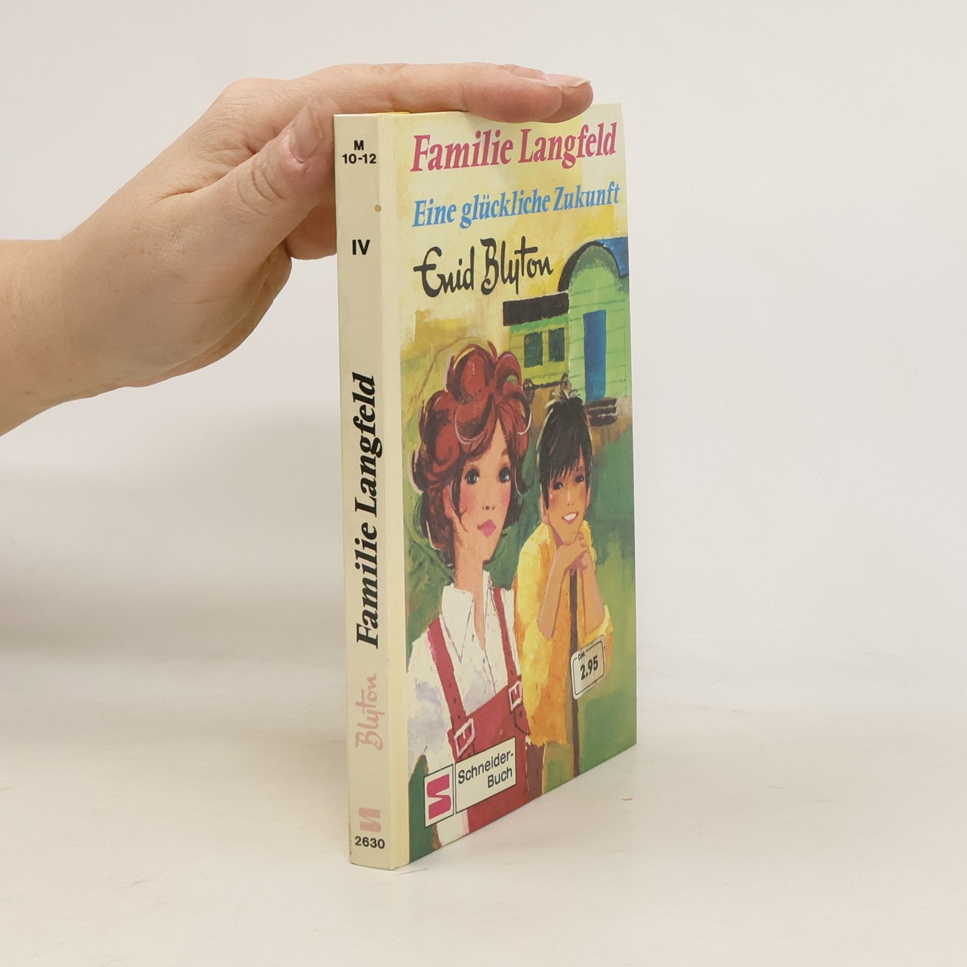 Enid Blyton Familie Langfeld IV. Eine glückliche Zukunft