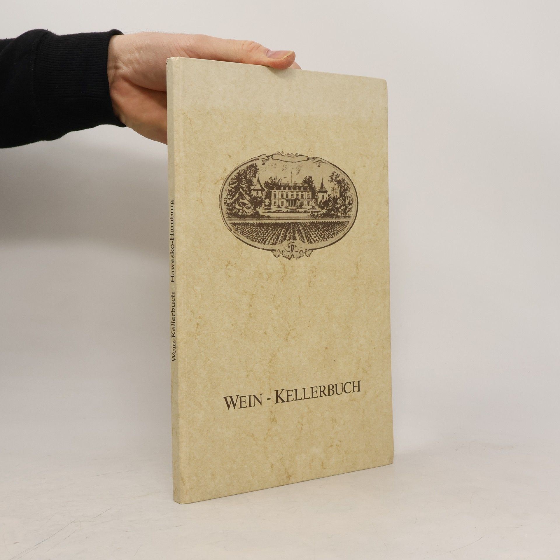 Collectif d'auteurs Wein-Kellerbuch Hawesko-Hamburg
