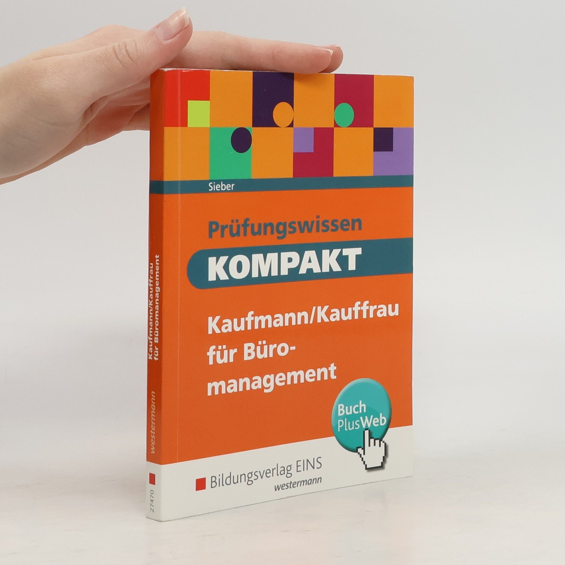 Michael Sieber Prüfungswissen KOMPAKT - Kaufmann/Kauffrau für Büromanagement