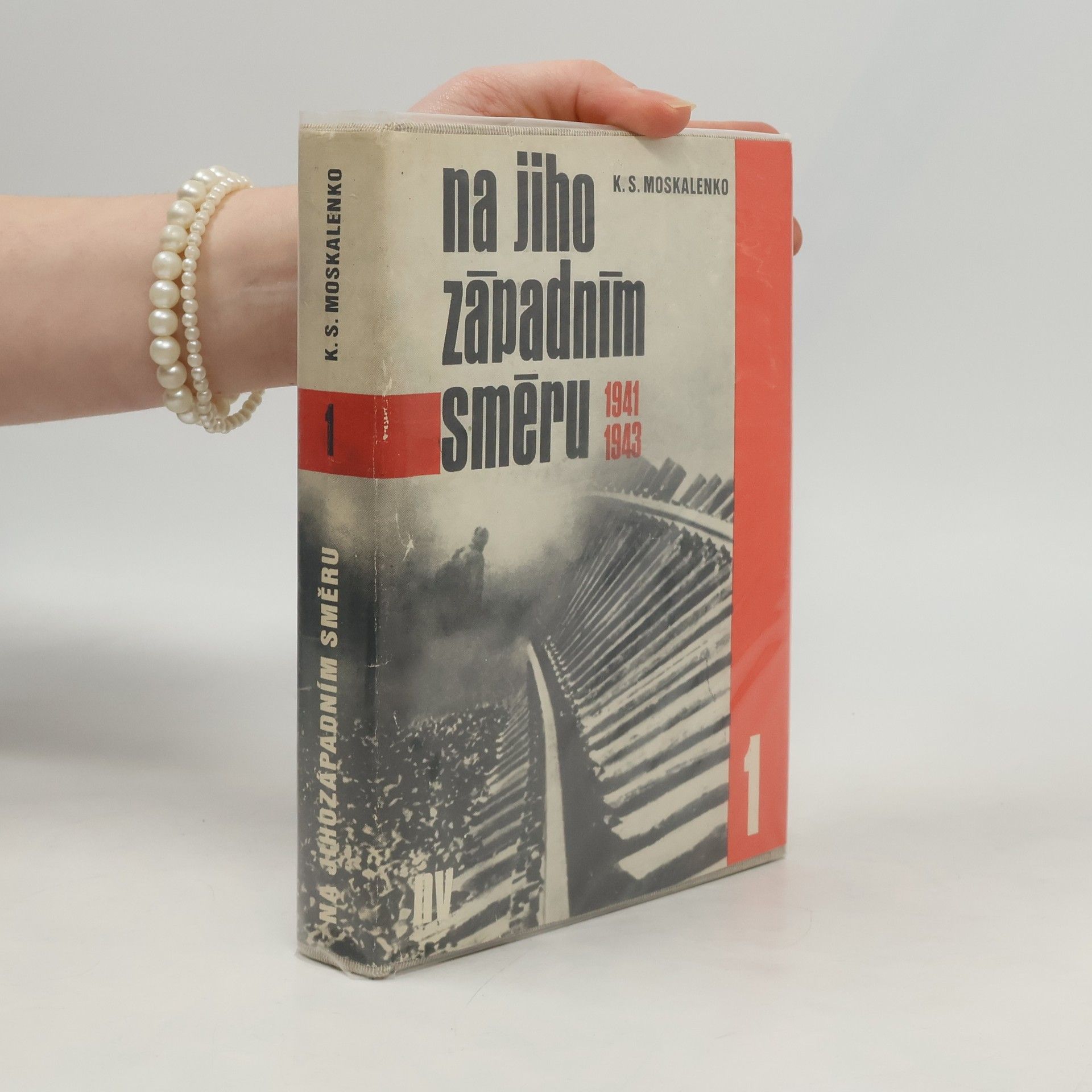 Kirill Semenovič Moskalenko Na jihozápadním směru. Vzpomínky velitele armády 1