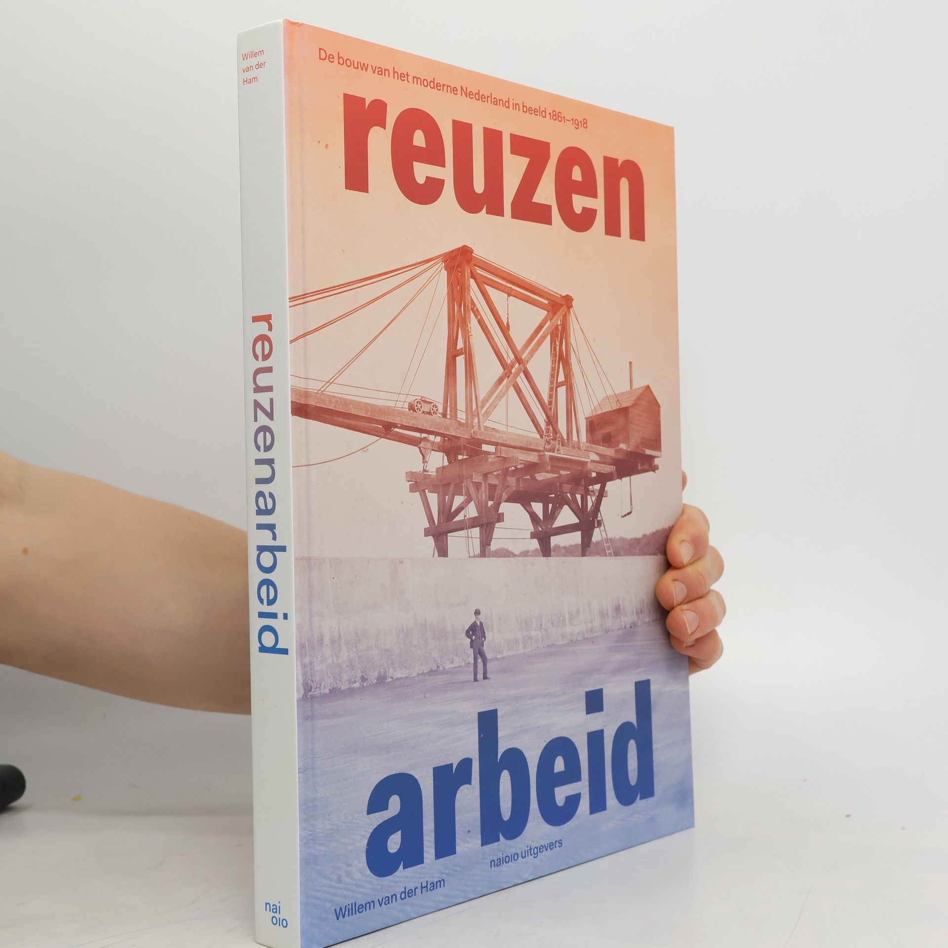 Willem van der Ham Reuzenarbeid