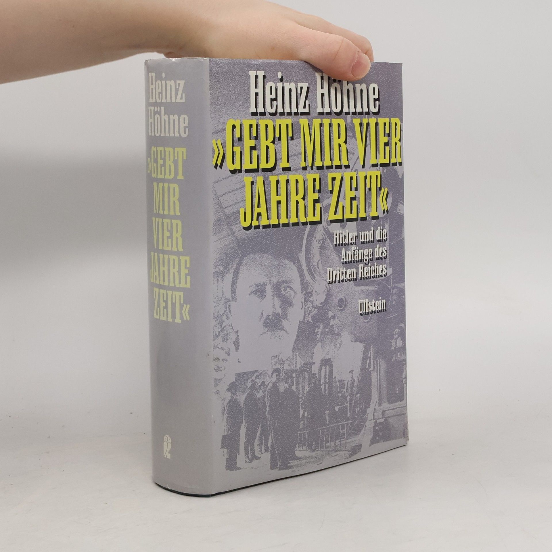 Gebt mir vier Jahre Zeit. Hitler und die Anfänge des Dritten Reiches