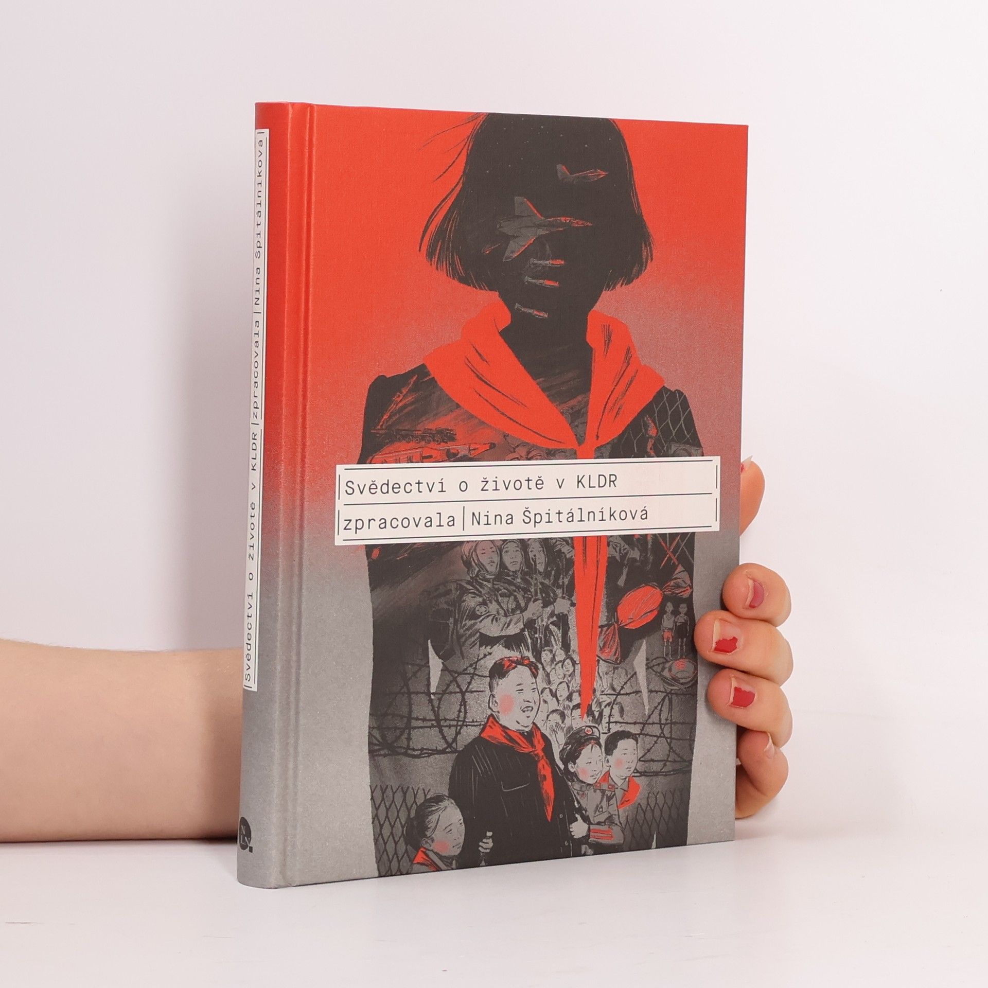 Nina Špitálníková Svědectví o životě v KLDR