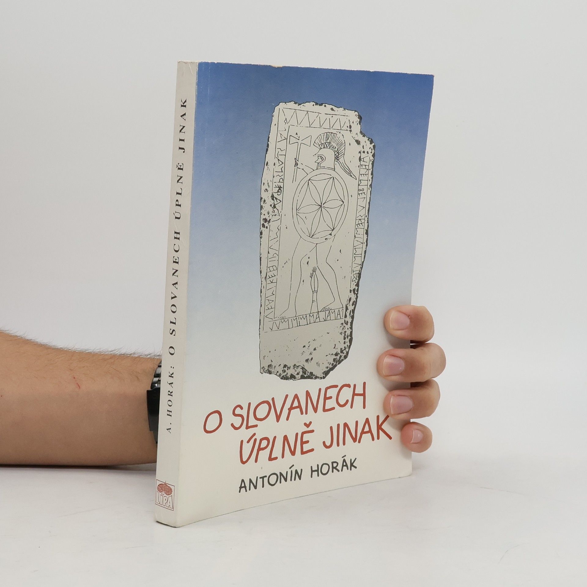 Antonín Horák O Slovanech úplně jinak