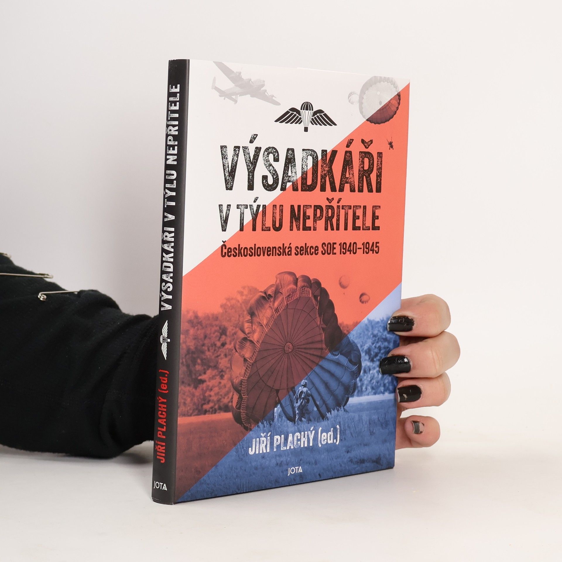 Výsadkáři v týlu nepřítele: Československá sekce SOE 1940–1945