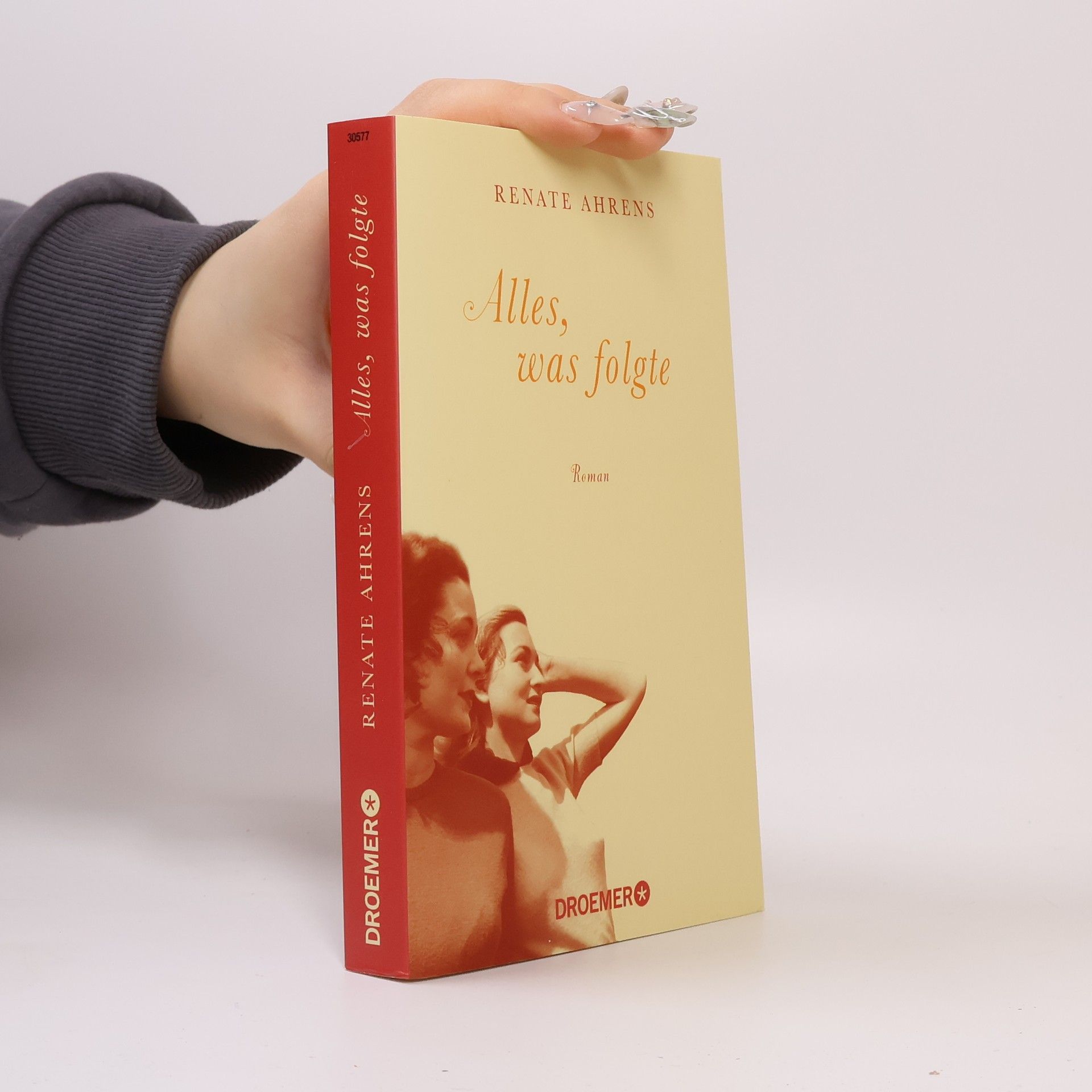 Renate Ahrens Alles, was folgte