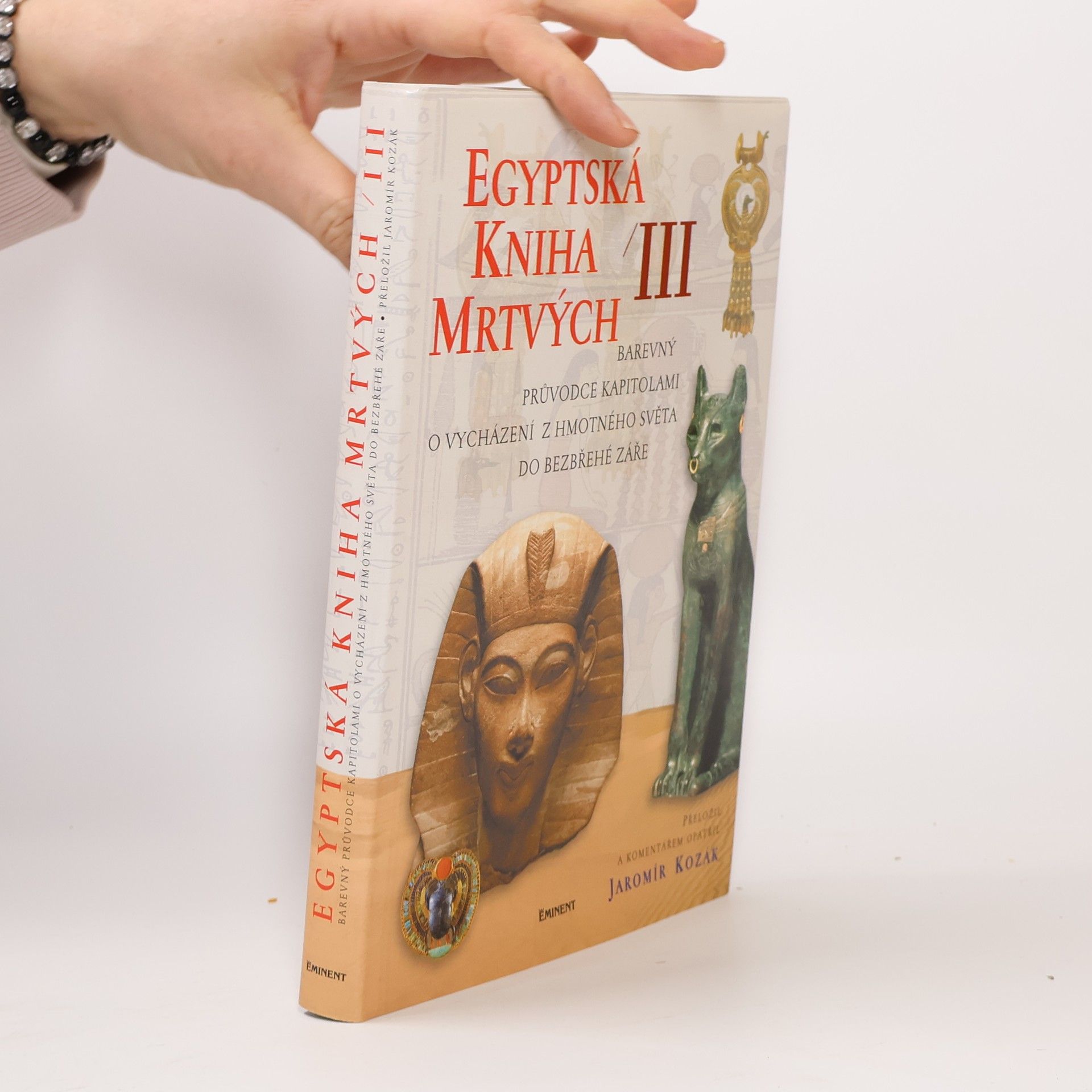 Jaromír Kozák Egyptská kniha mrtvých. 3. díl