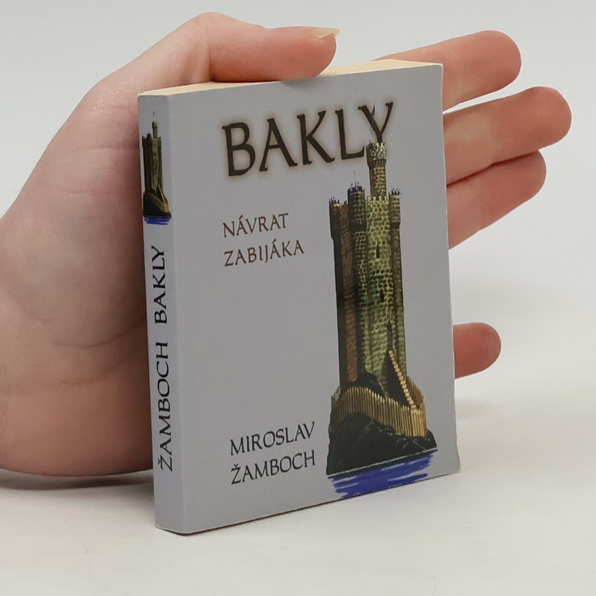 Miroslav Žamboch Bakly - návrat zabijáka