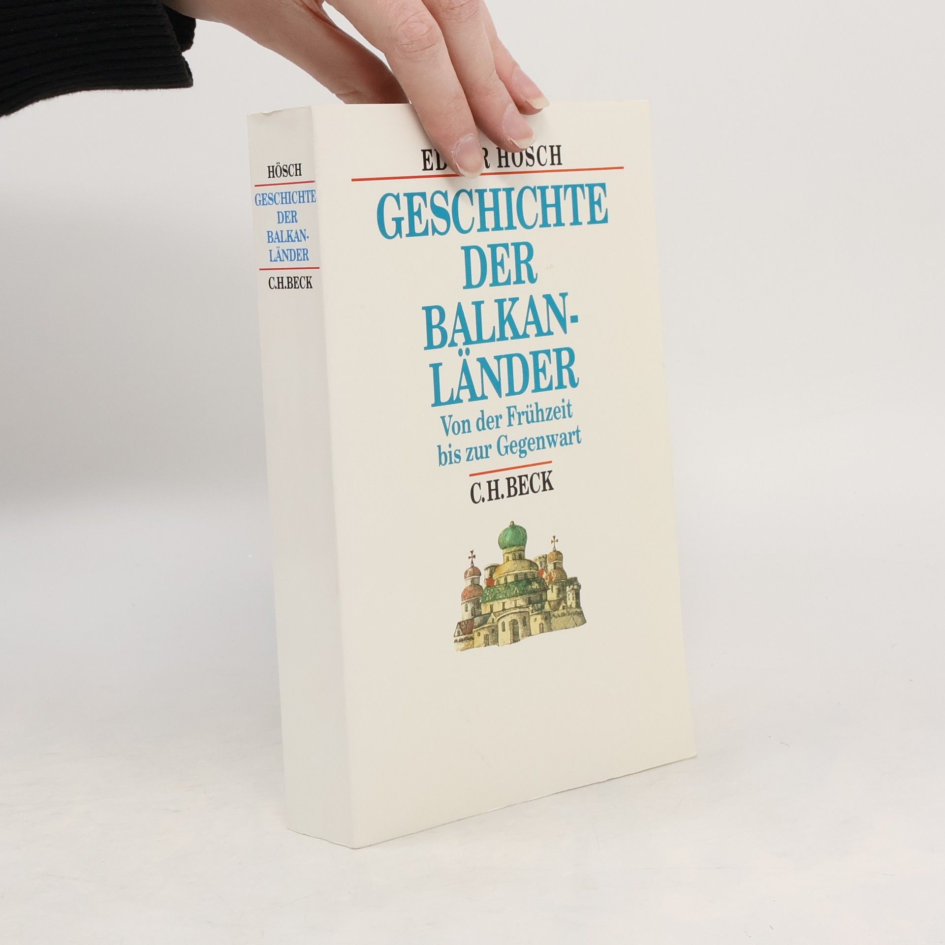 Edgar Hösch Geschichte der Balkanländer