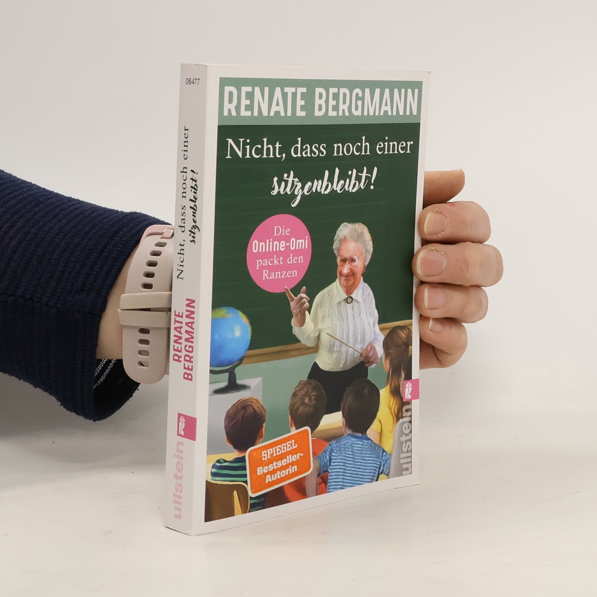 Renate Bergmann Nicht, dass noch einer sitzenbleibt! (Die Online-Omi 19)