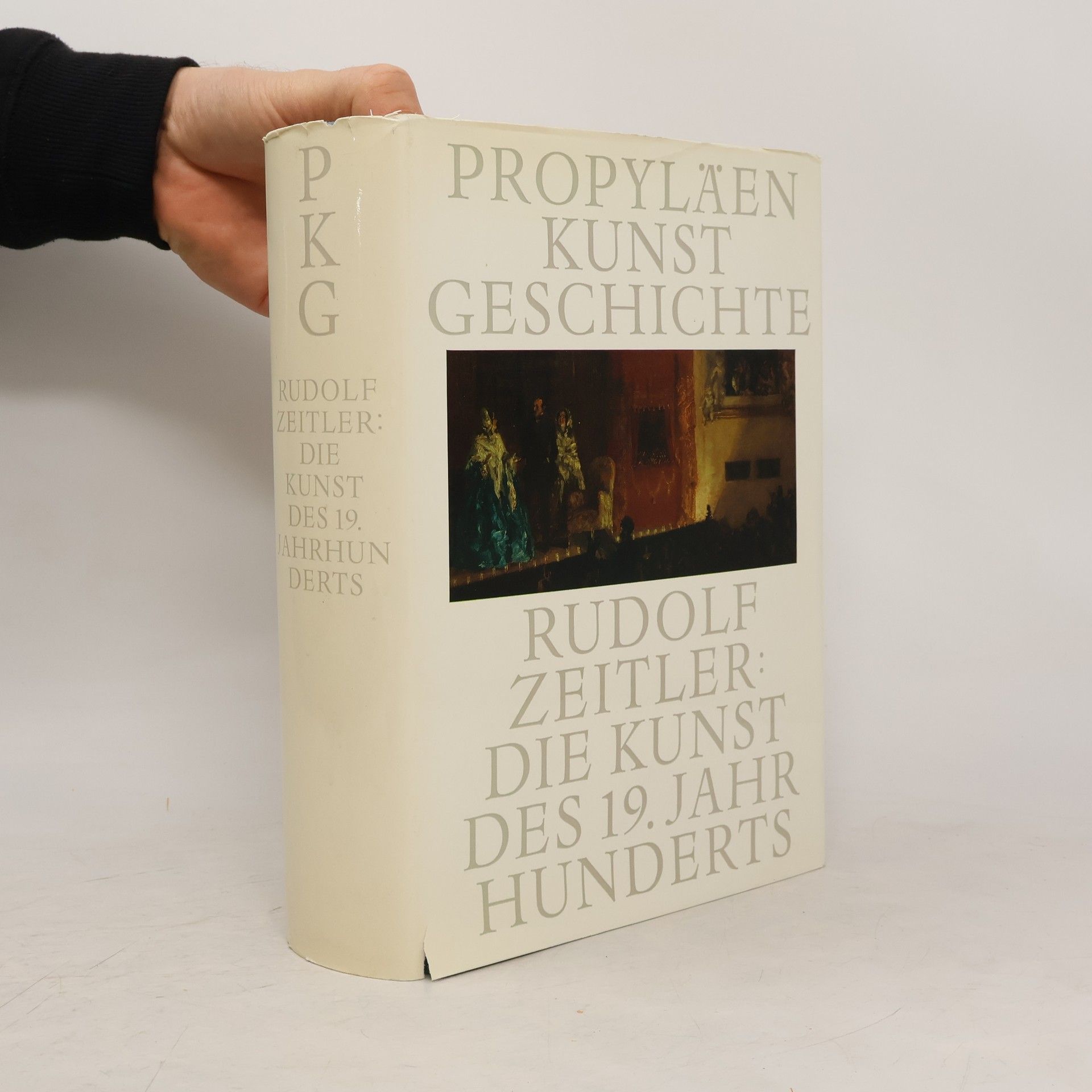 Rudolf Zeitler Propyläen Kunst Geschichte. Die Kunst des 19. Jahrhunderts