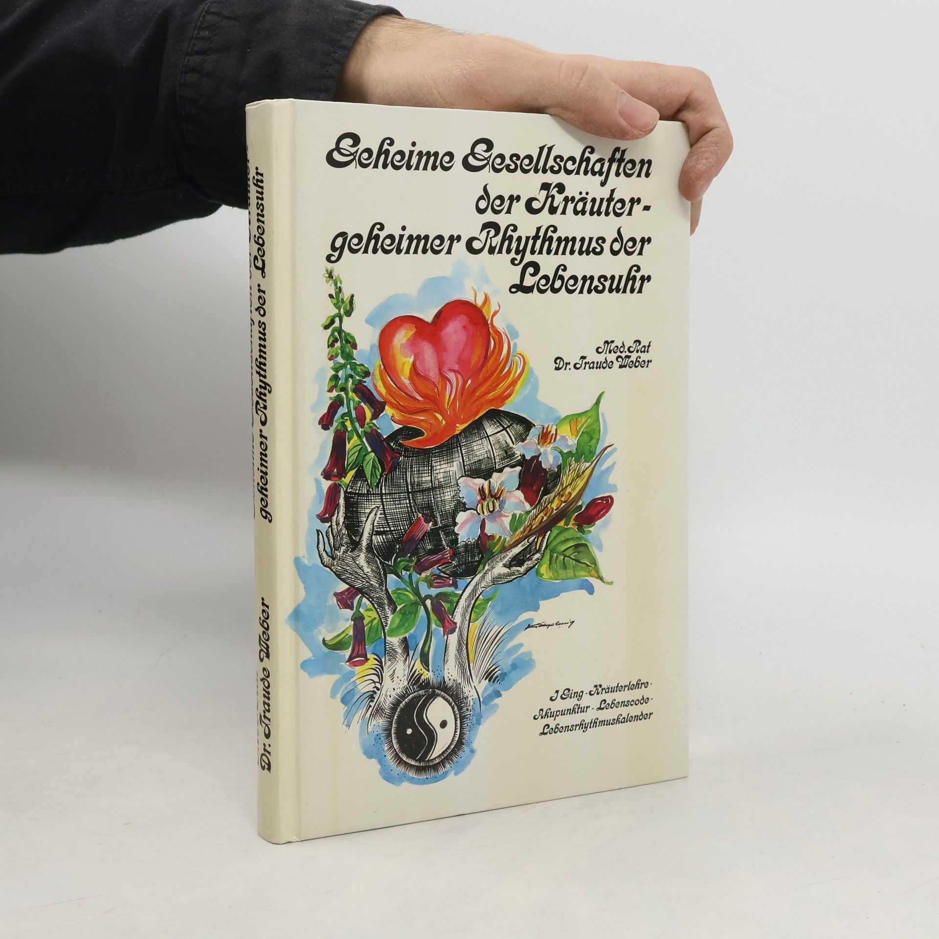 Geheime Gesellschaften der Kräuter - geheimer Rhythmus der Lebensuhr