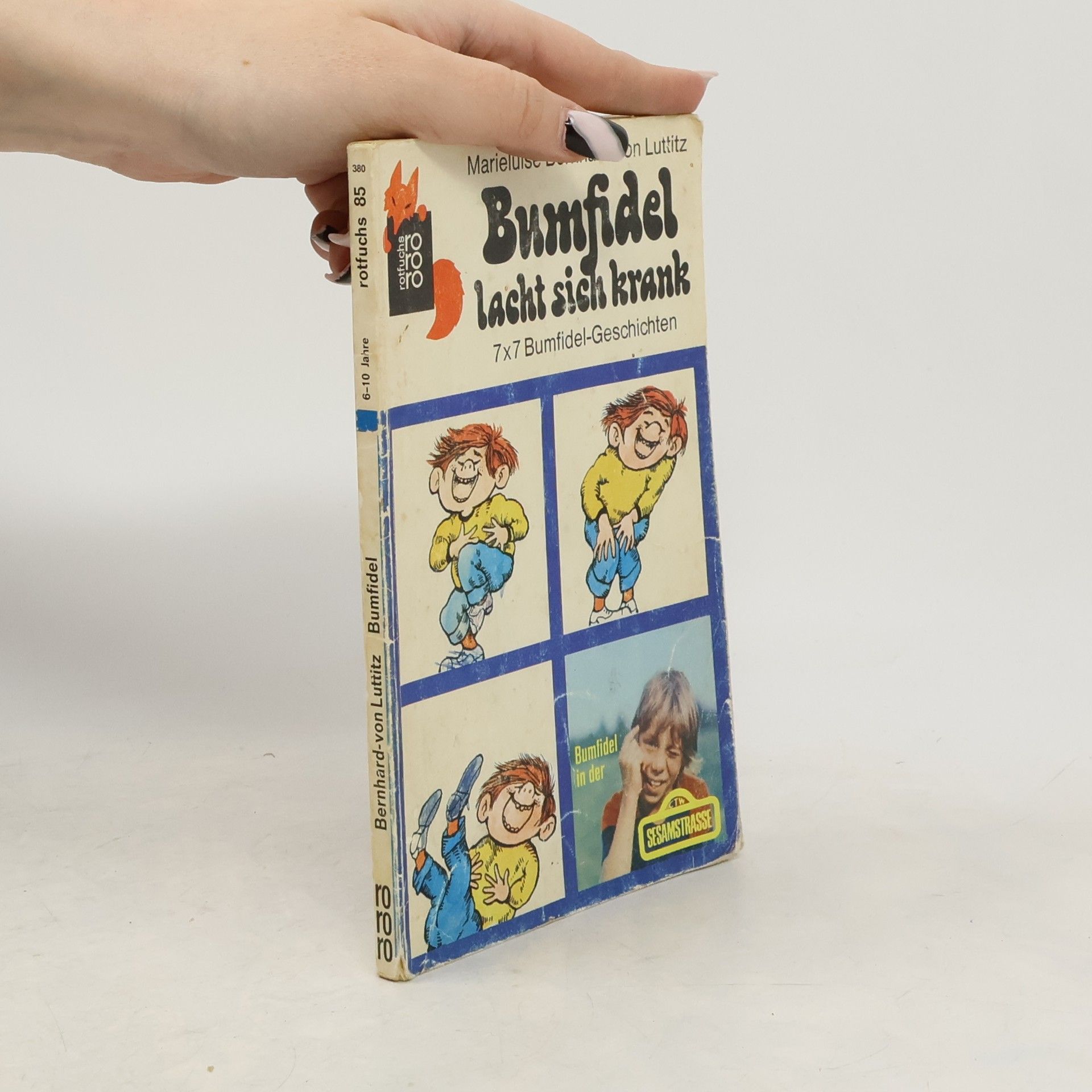 Bumfidel. Lacht sich krank