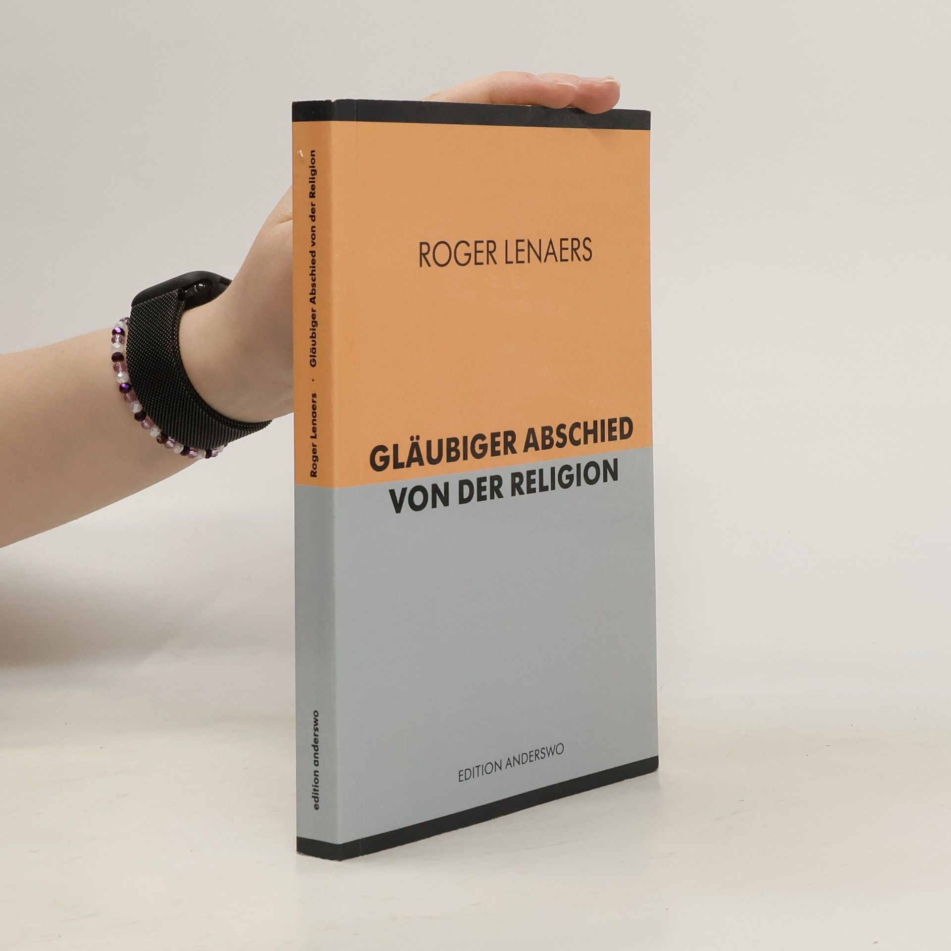 Roger Lenaers Edition anderswo: Gläubiger Abschied von der Religion