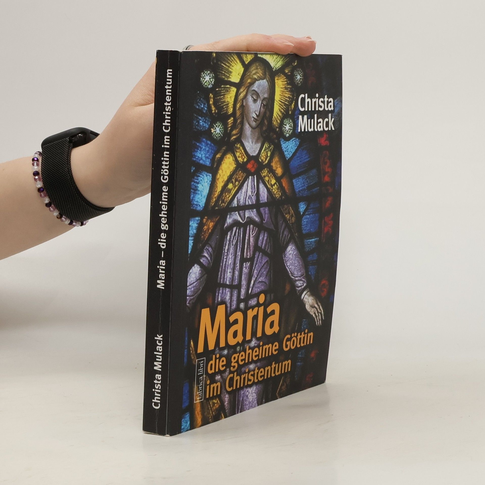 Maria, die geheime Göttin im Christentum
