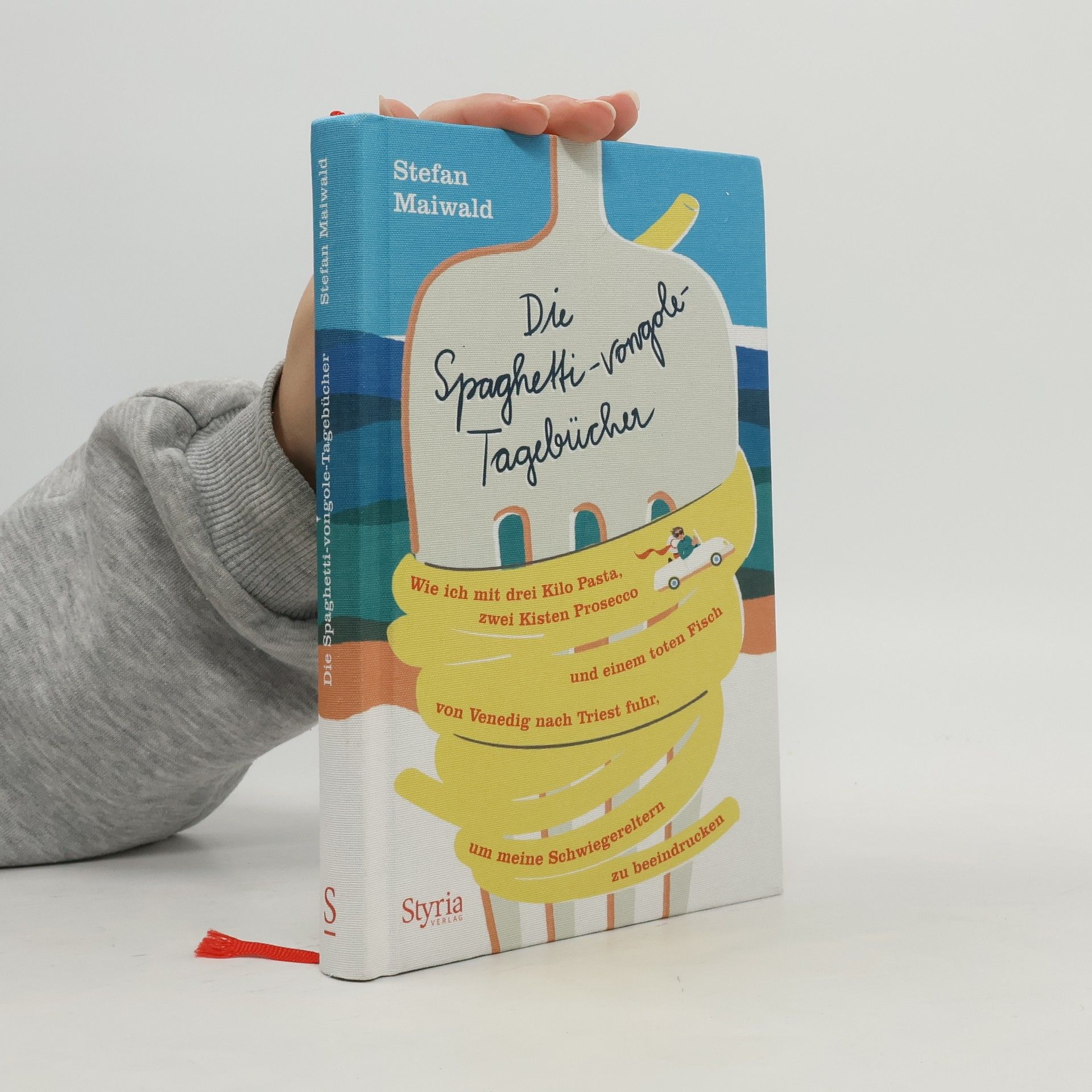 Stefan Maiwald Die Spaghetti-vongole-Tagebücher