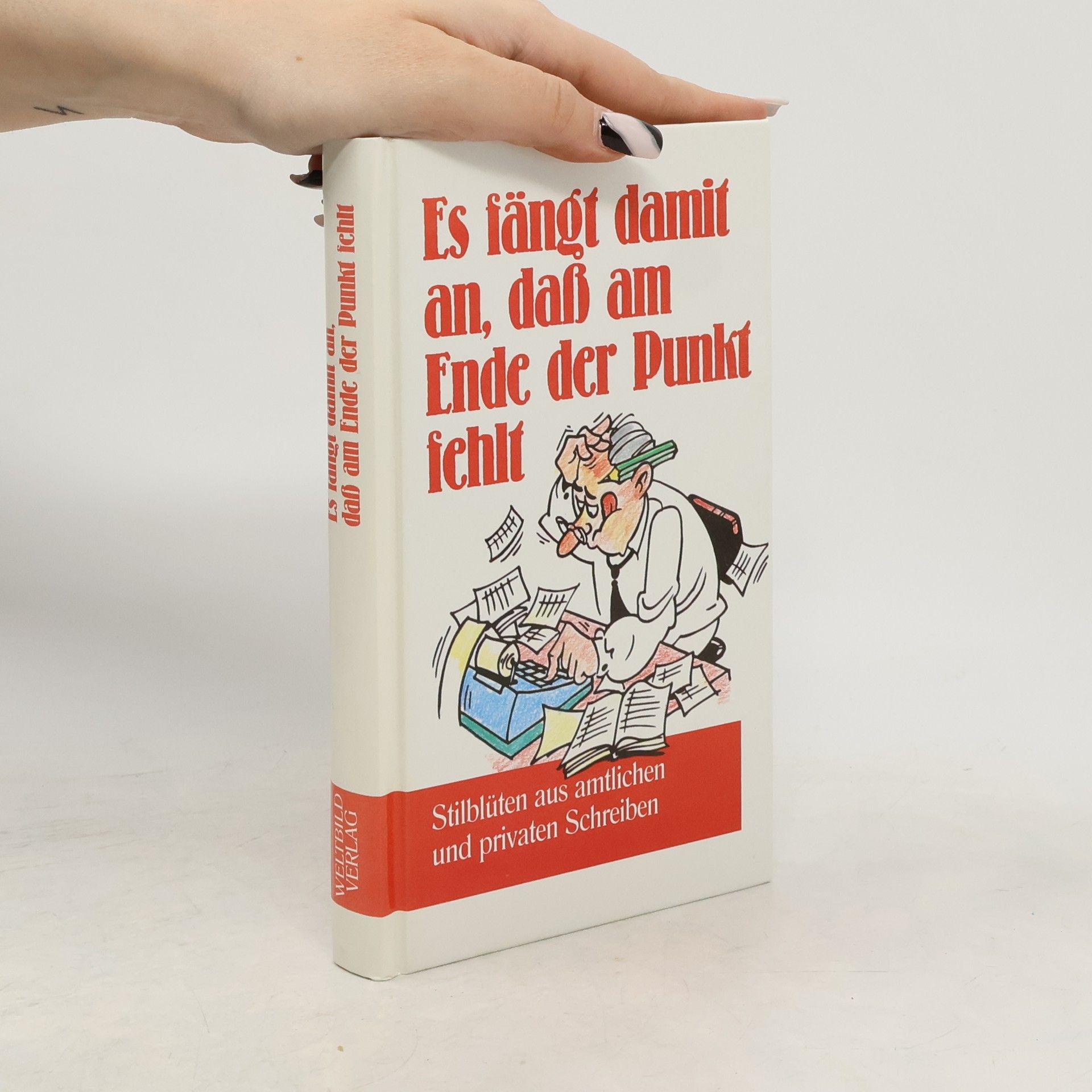 Kolektiv autorů Es fängt damit an, dass am Ende der Punkt fehlt