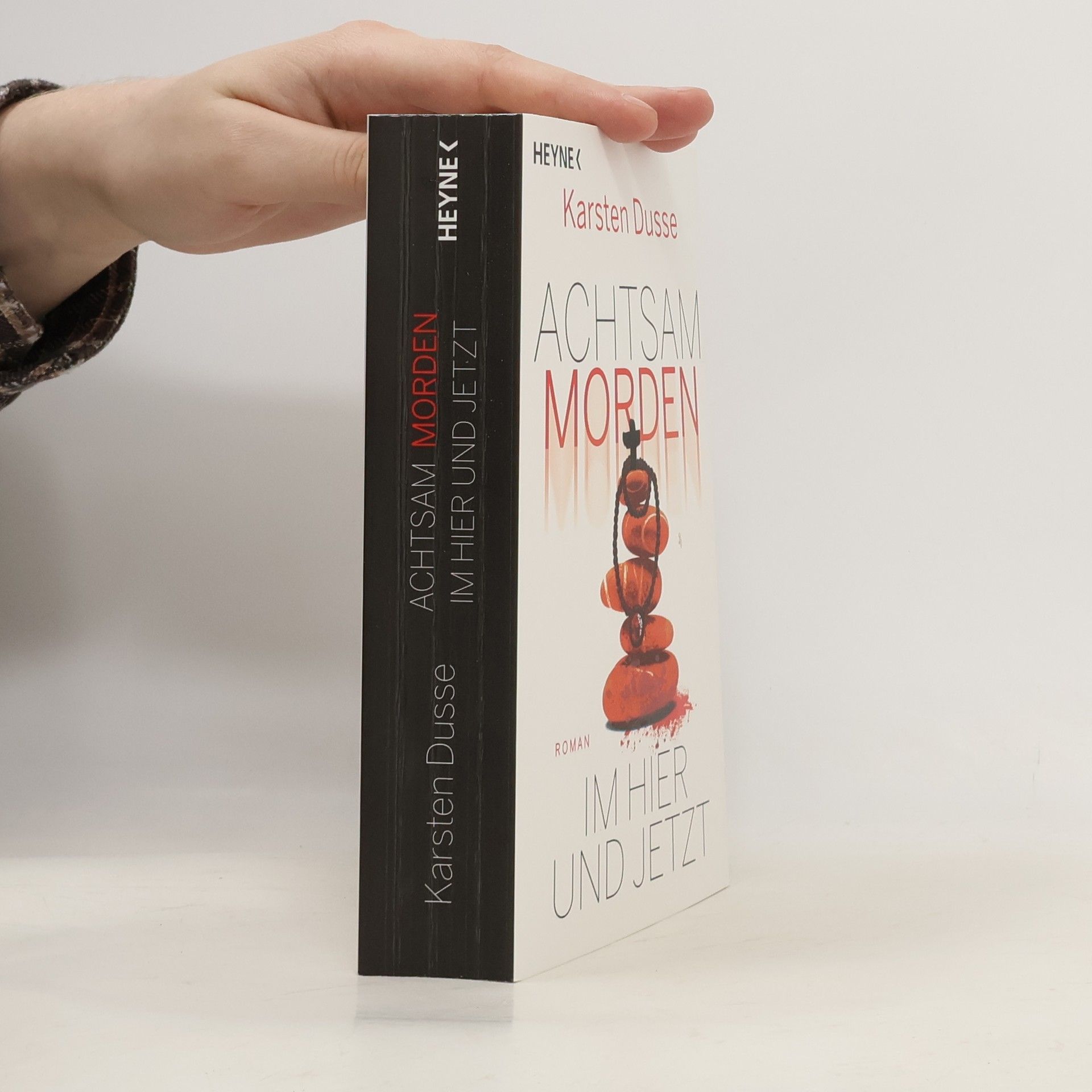 Karsten Dusse Achtsam morden im Hier und Jetzt