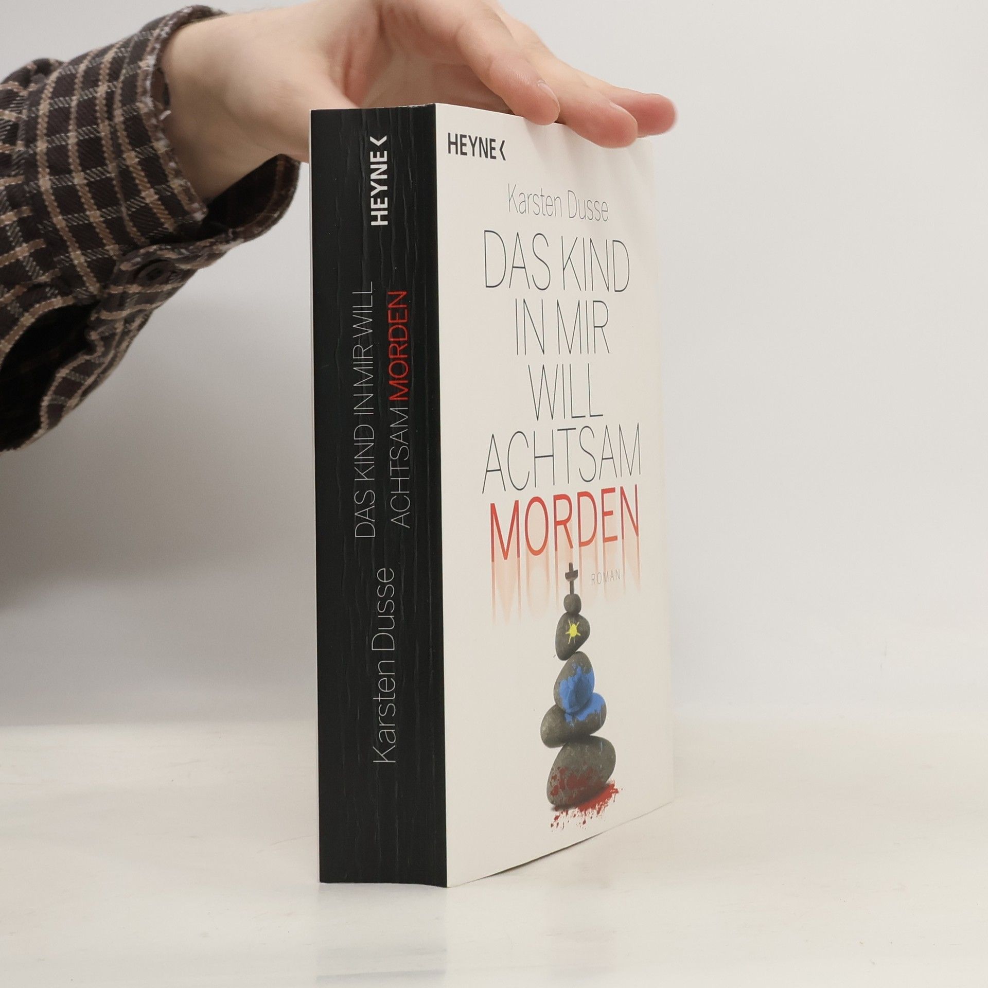 Karsten Dusse Das Kind in mir will achtsam morden