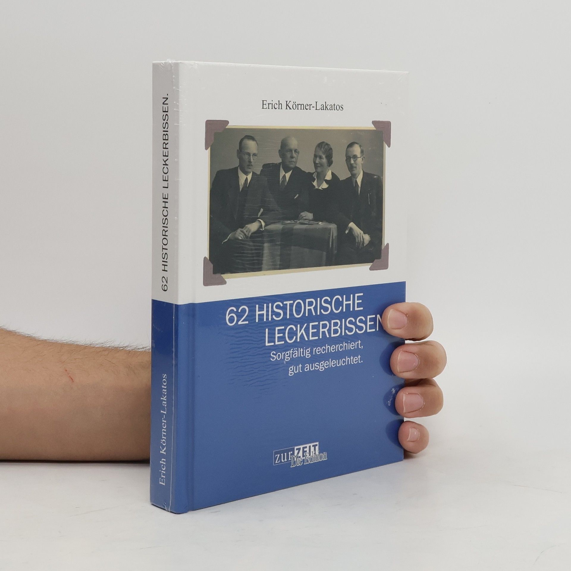 Erich Körner-Lakatos 62 historische Leckerbissen