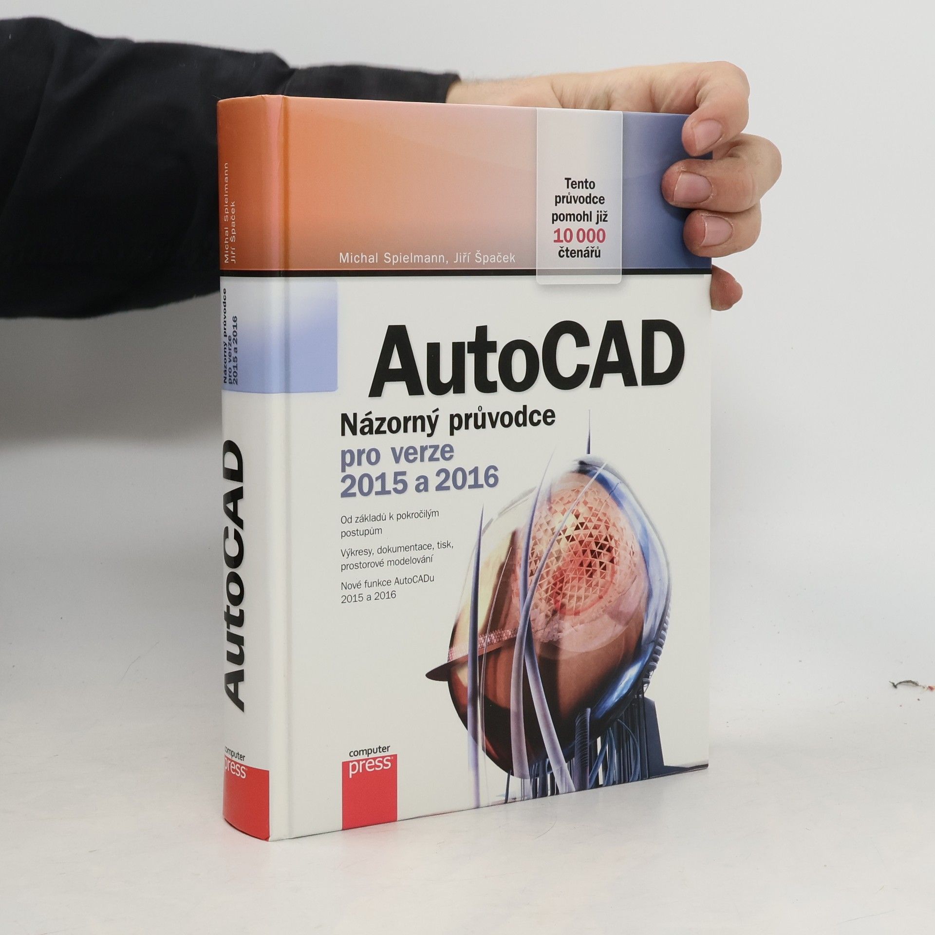 Michal Spielmann AutoCAD: Názorný průvodce pro verze 2015 a 2016