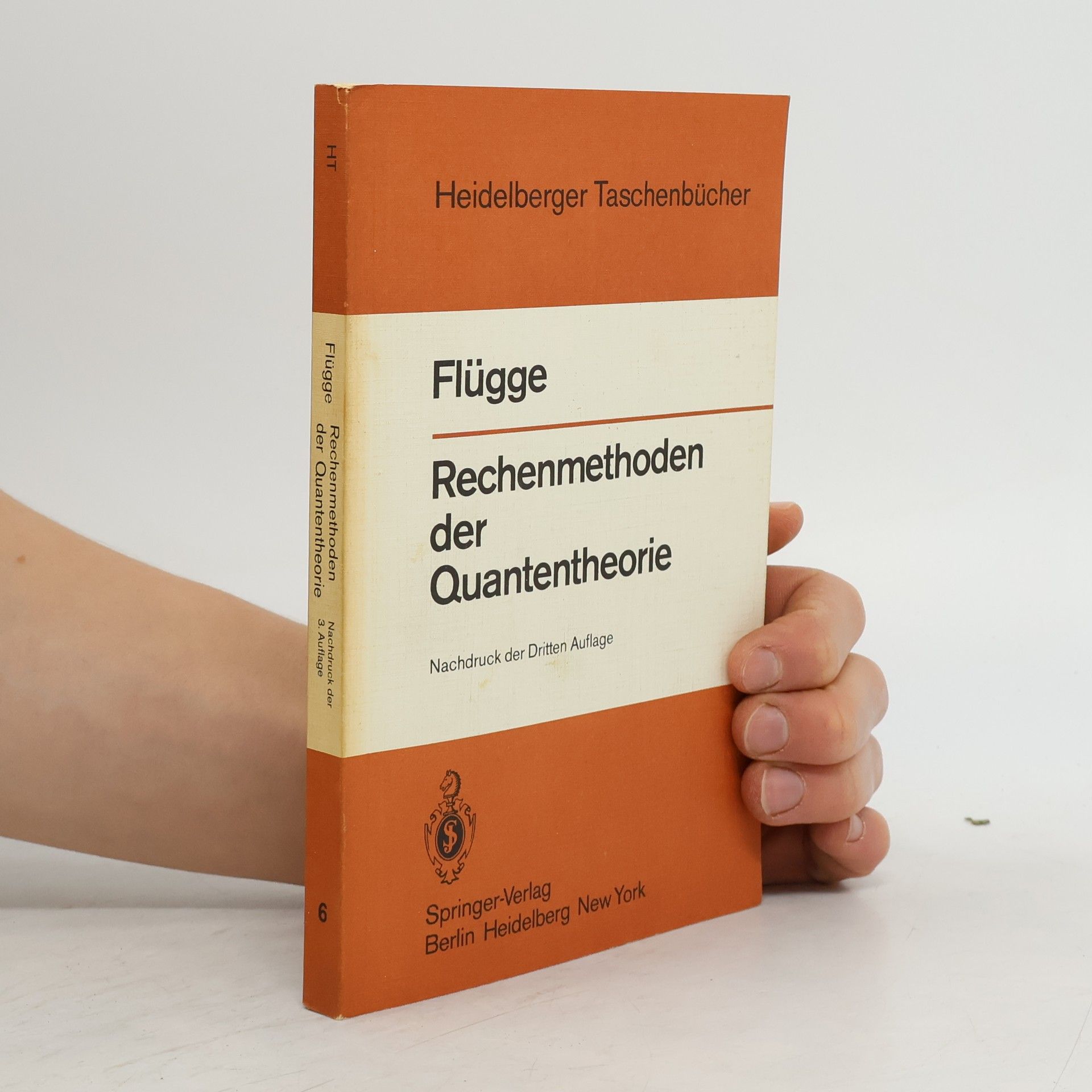 Siegfried Flügge Rechenmethoden der Quantentheorie
