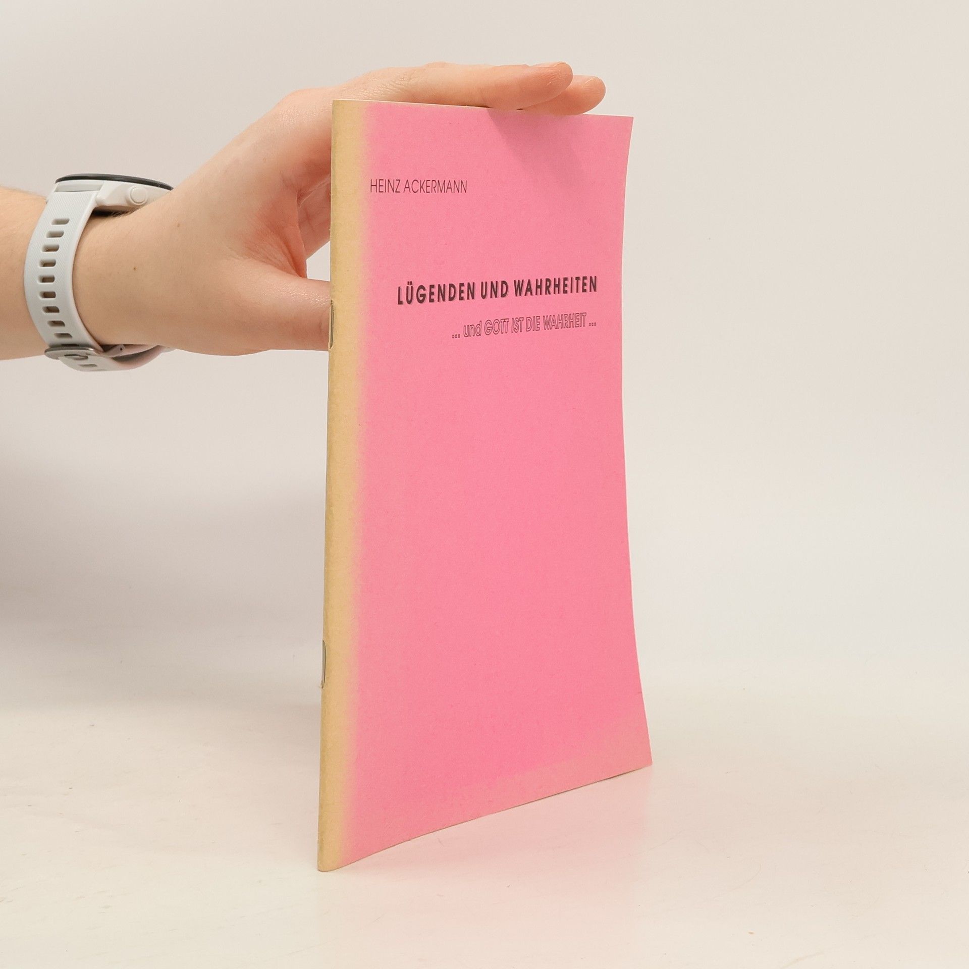 Heinz Ackermann Lügende und Wahrheiten