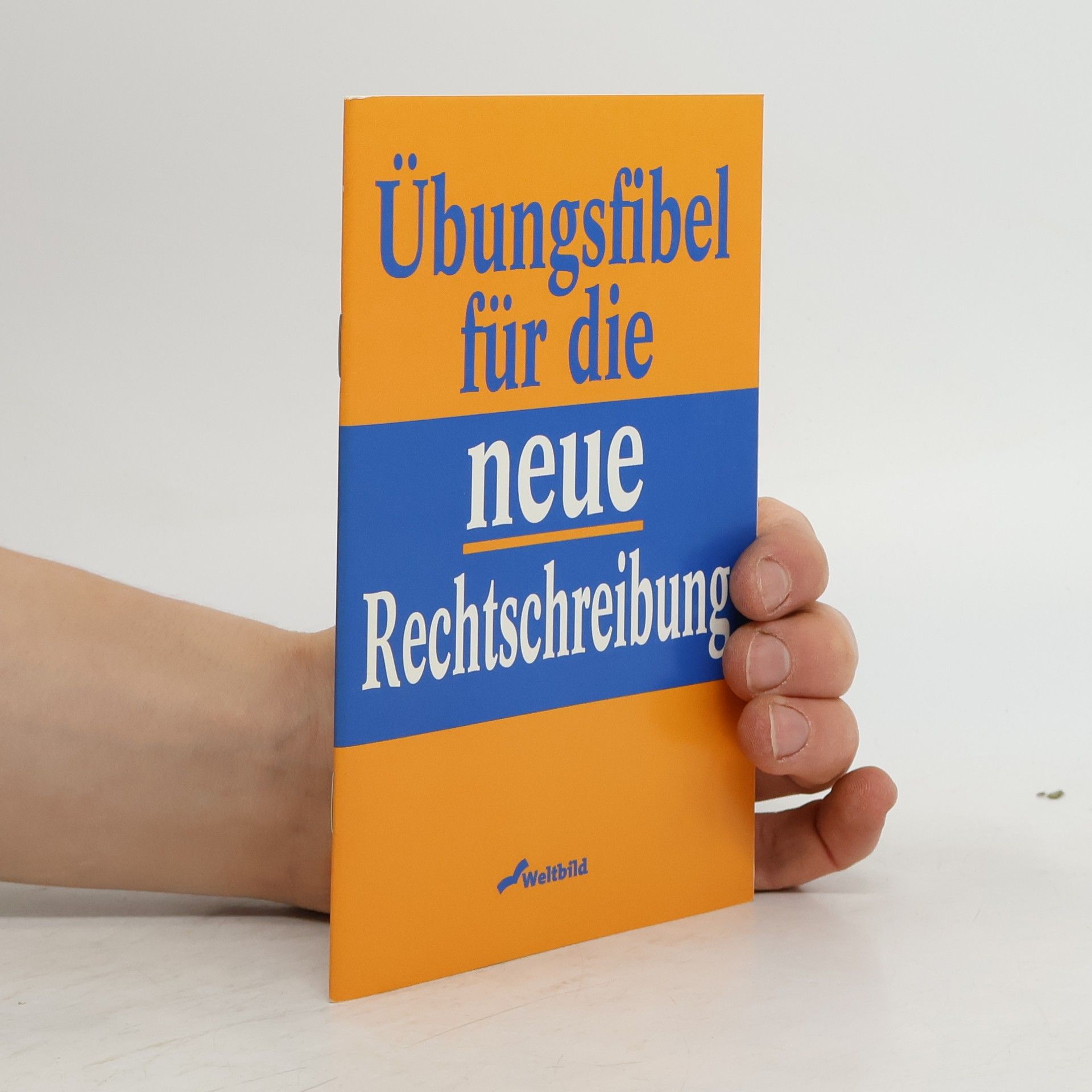 Collectif d'auteurs Übungsfibel für die neue Rechtsschreibung