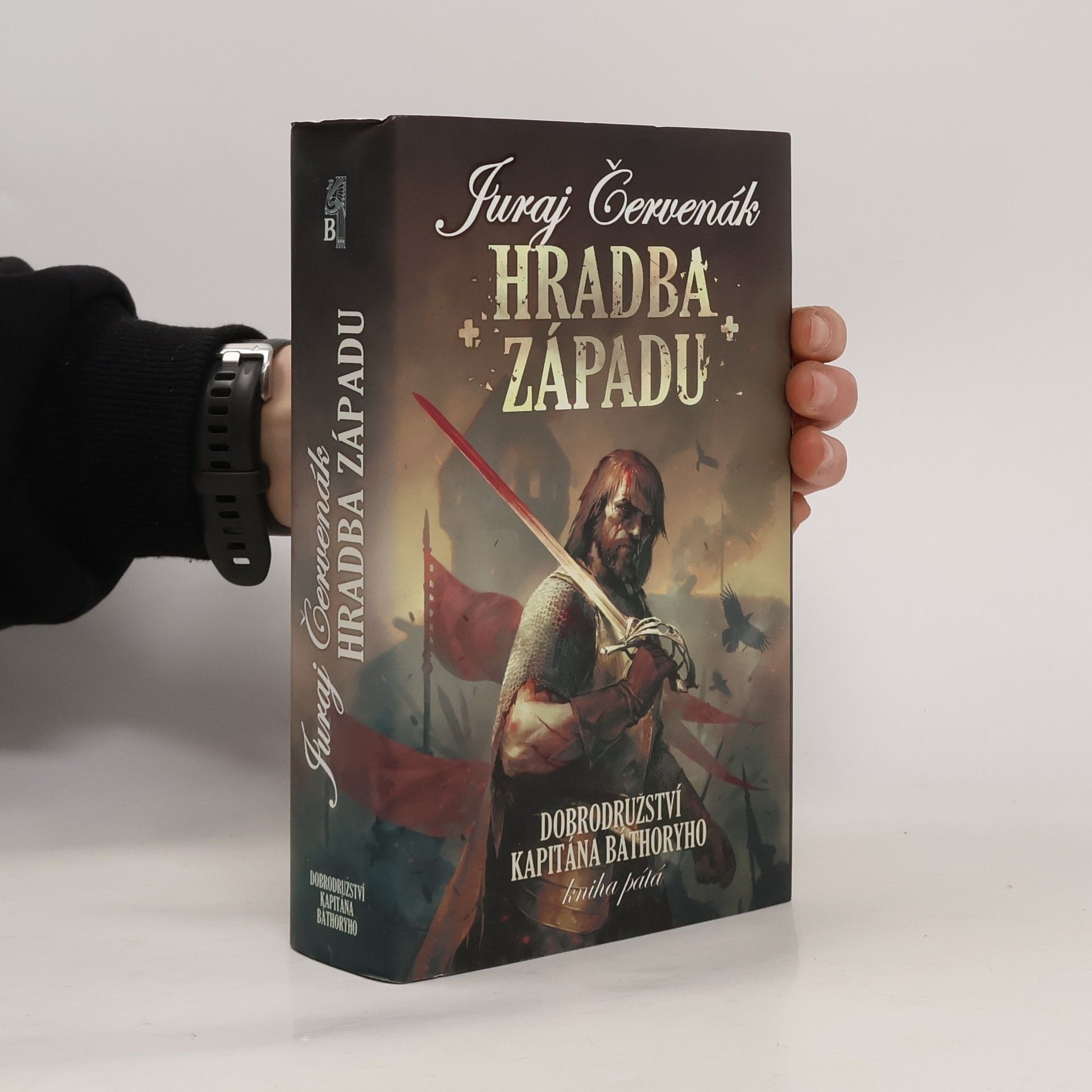 Juraj Červenák Dobrodružství kapitána Báthoryho. Kniha pátá. Hradba západu