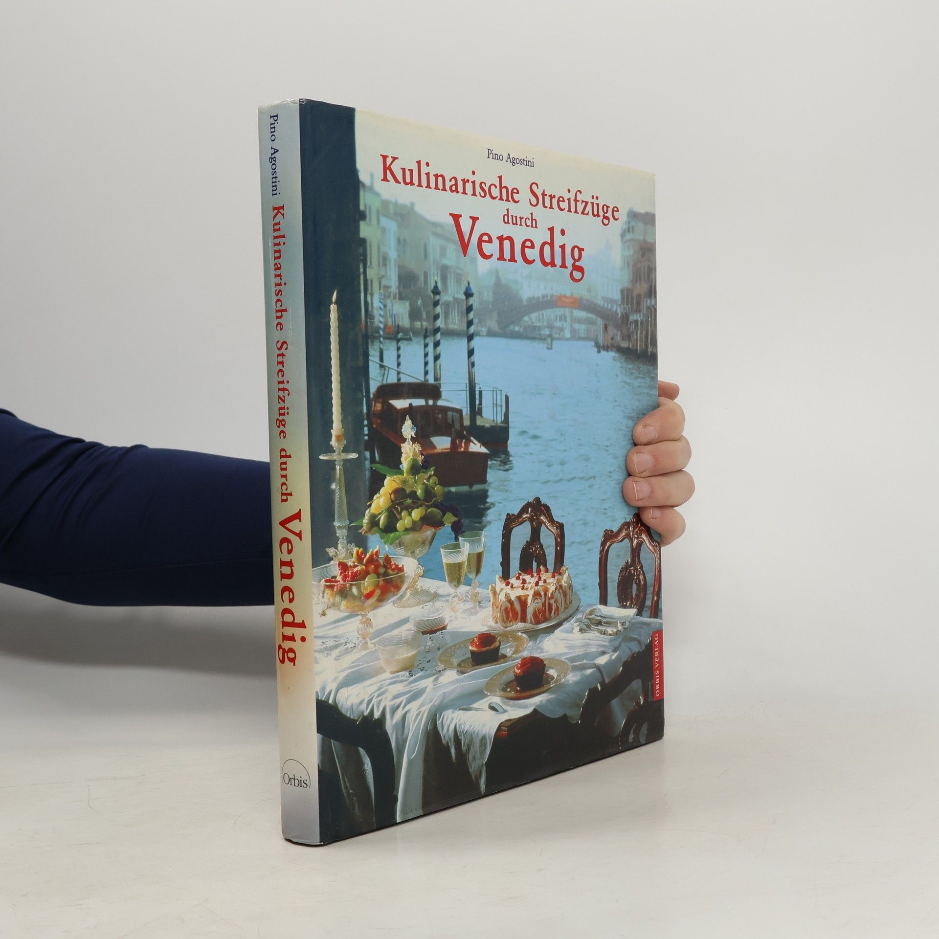 Pino Agostini Kulinarische Streifzüge durch Venedig