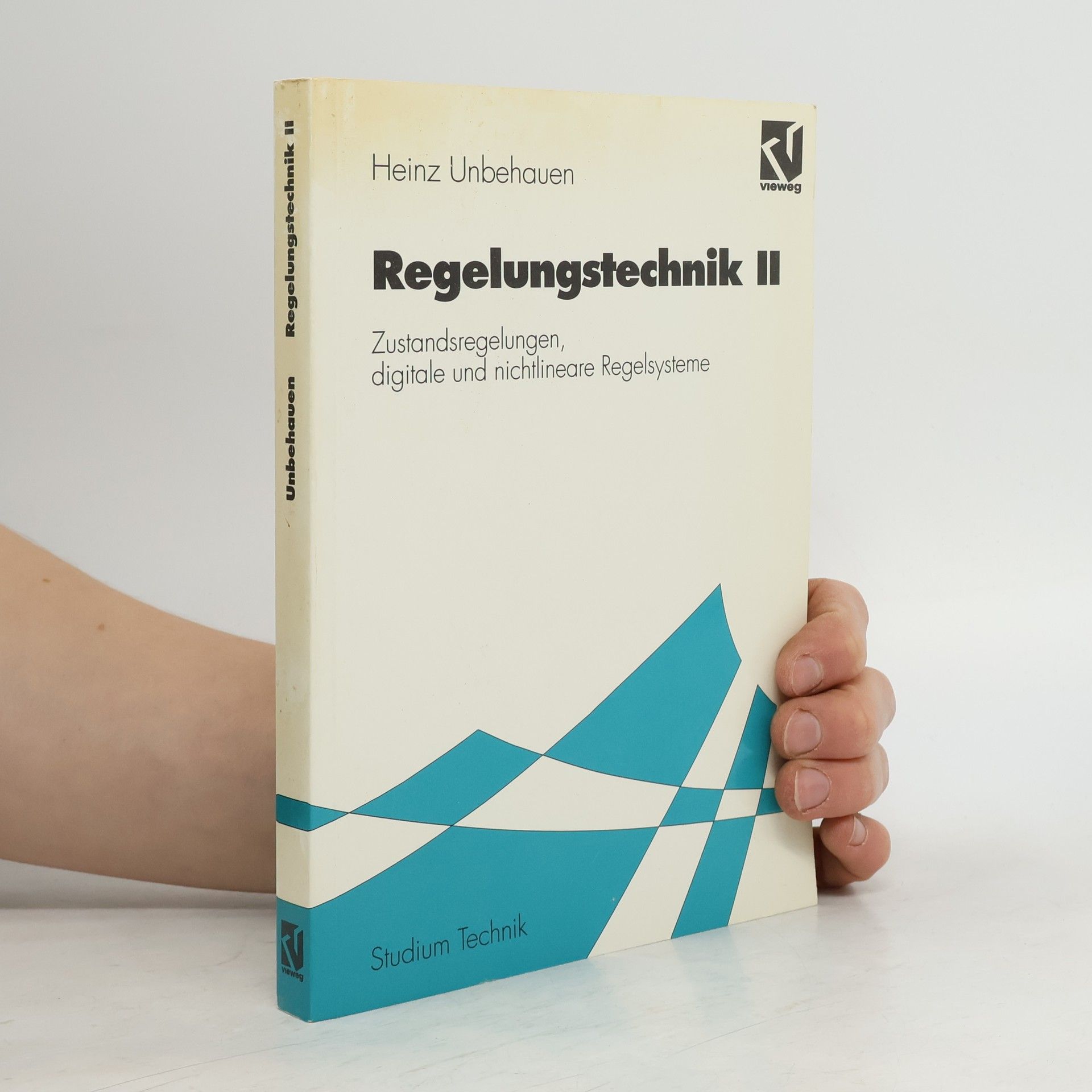 Heinz Unbehauen Studium Technik - 2: Regelungstechnik