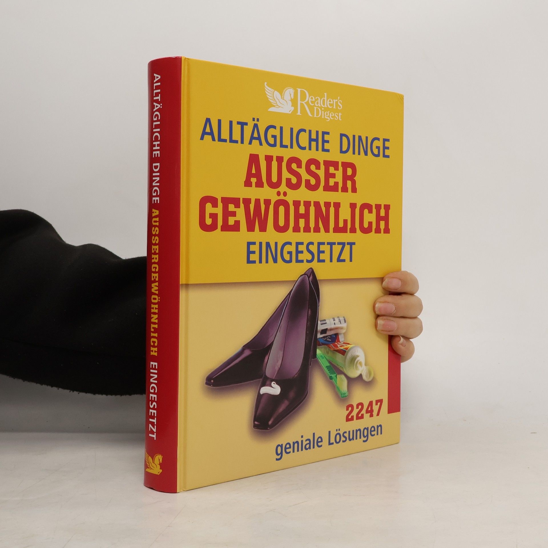 Autorenkollektiv Alltägliche Dinge außergewöhnlich eingesetzt